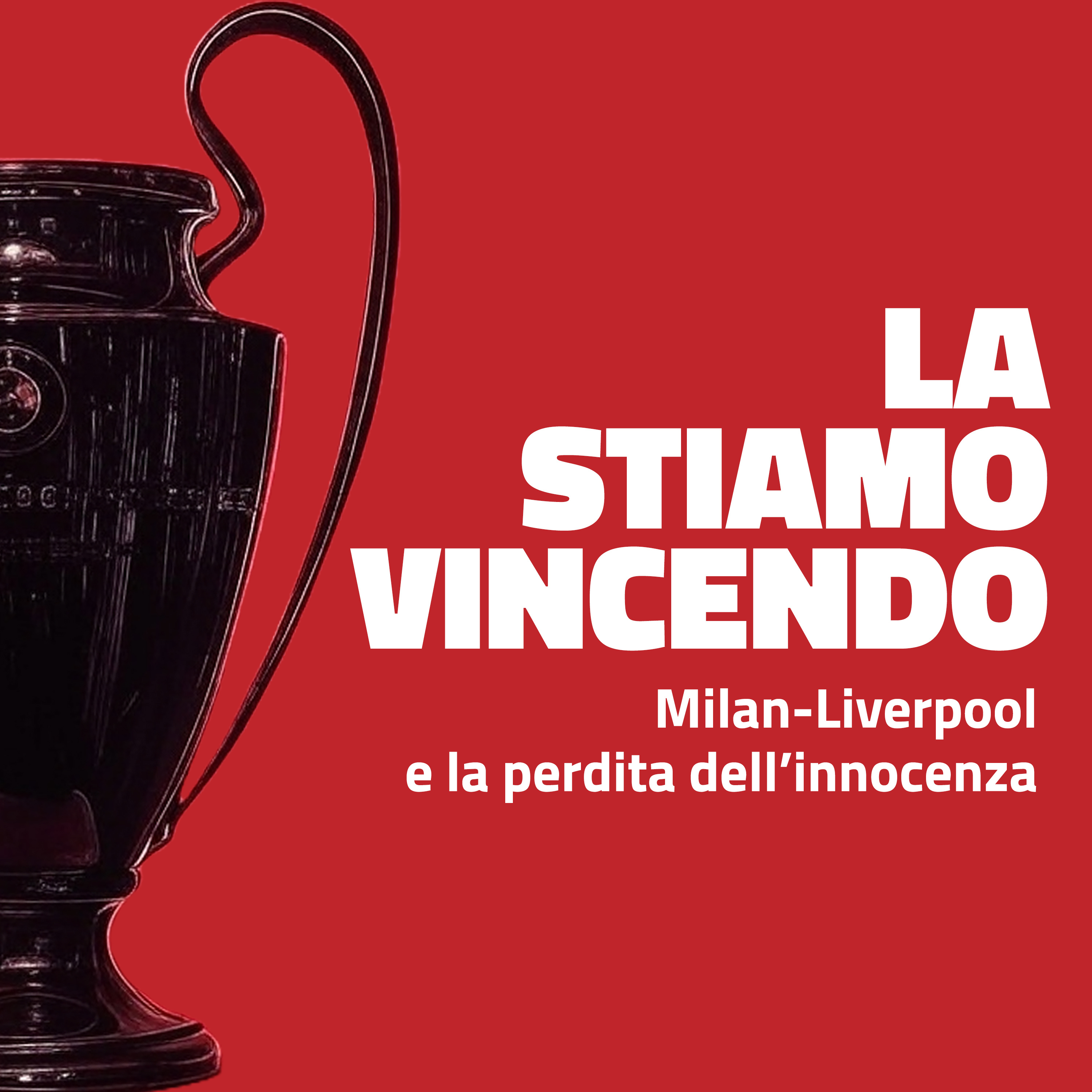 La stiamo vincendo podcast artwork