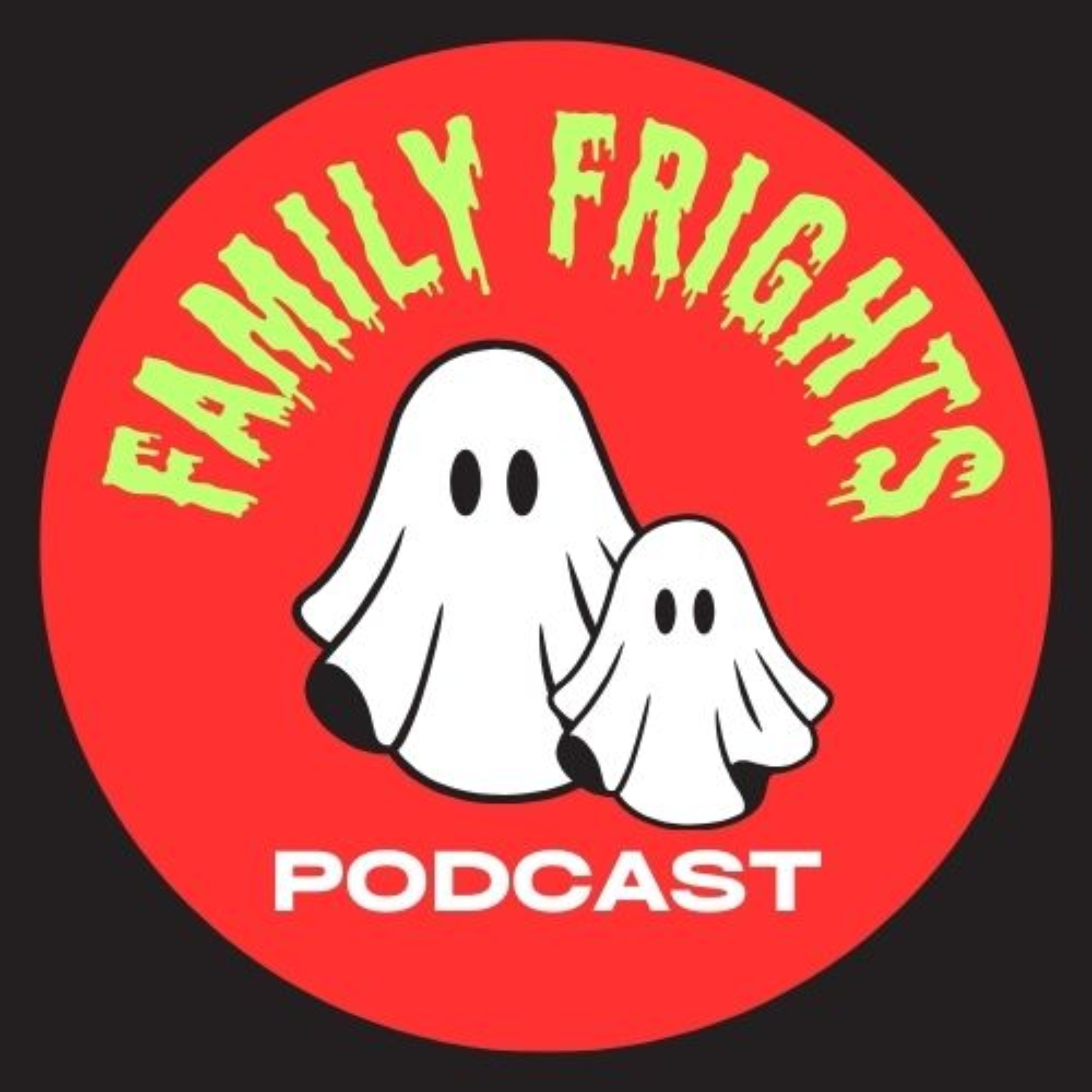 Family Frights Podcast