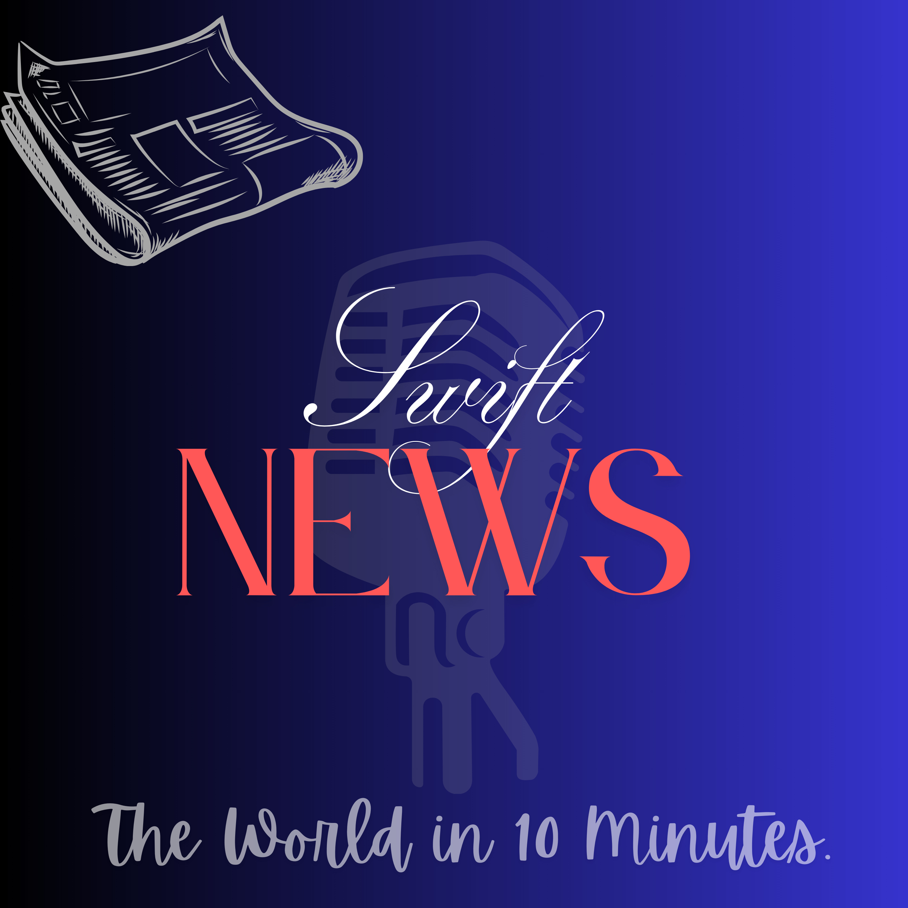 SwiftNews – Daily Headlines in 10 Minutes