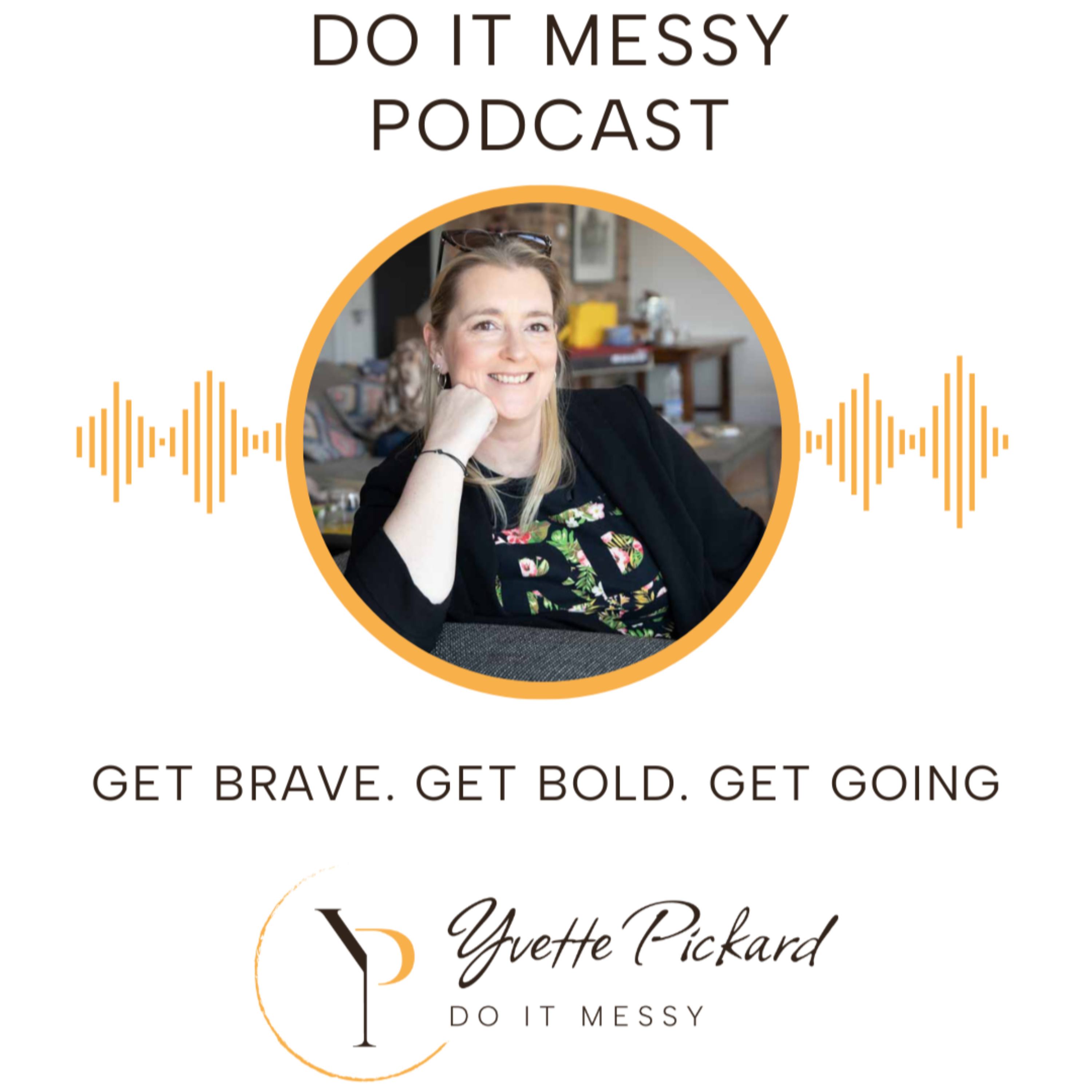 Do It Messy Podcast