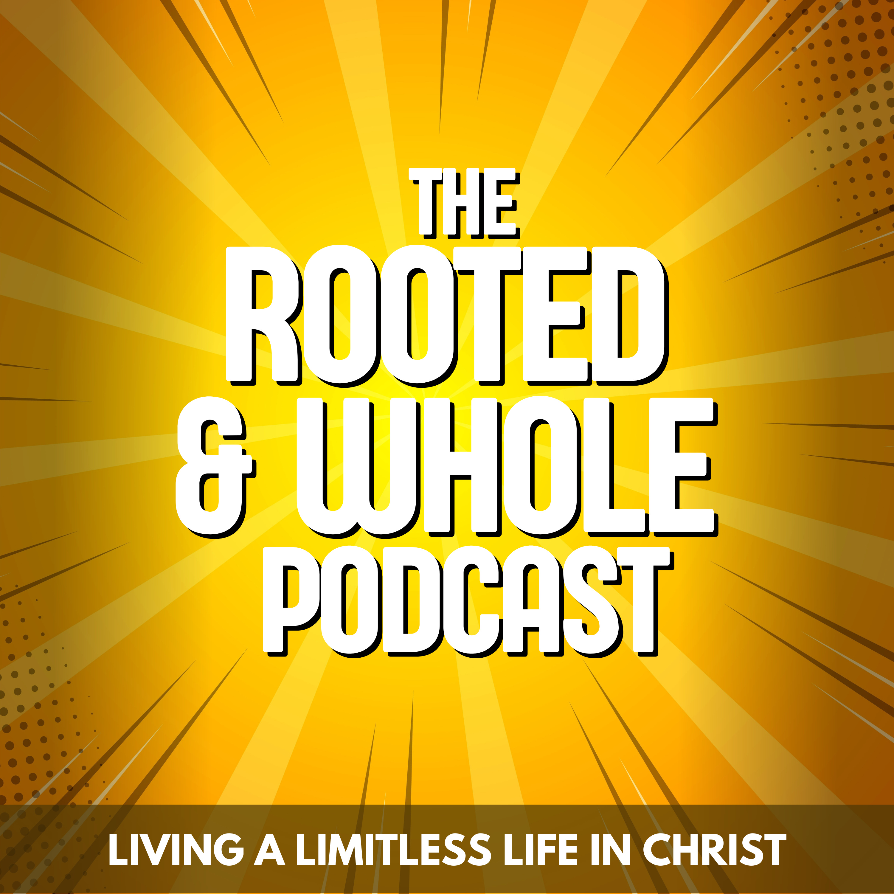 The Rooted & Whole Podcast podcast artwork