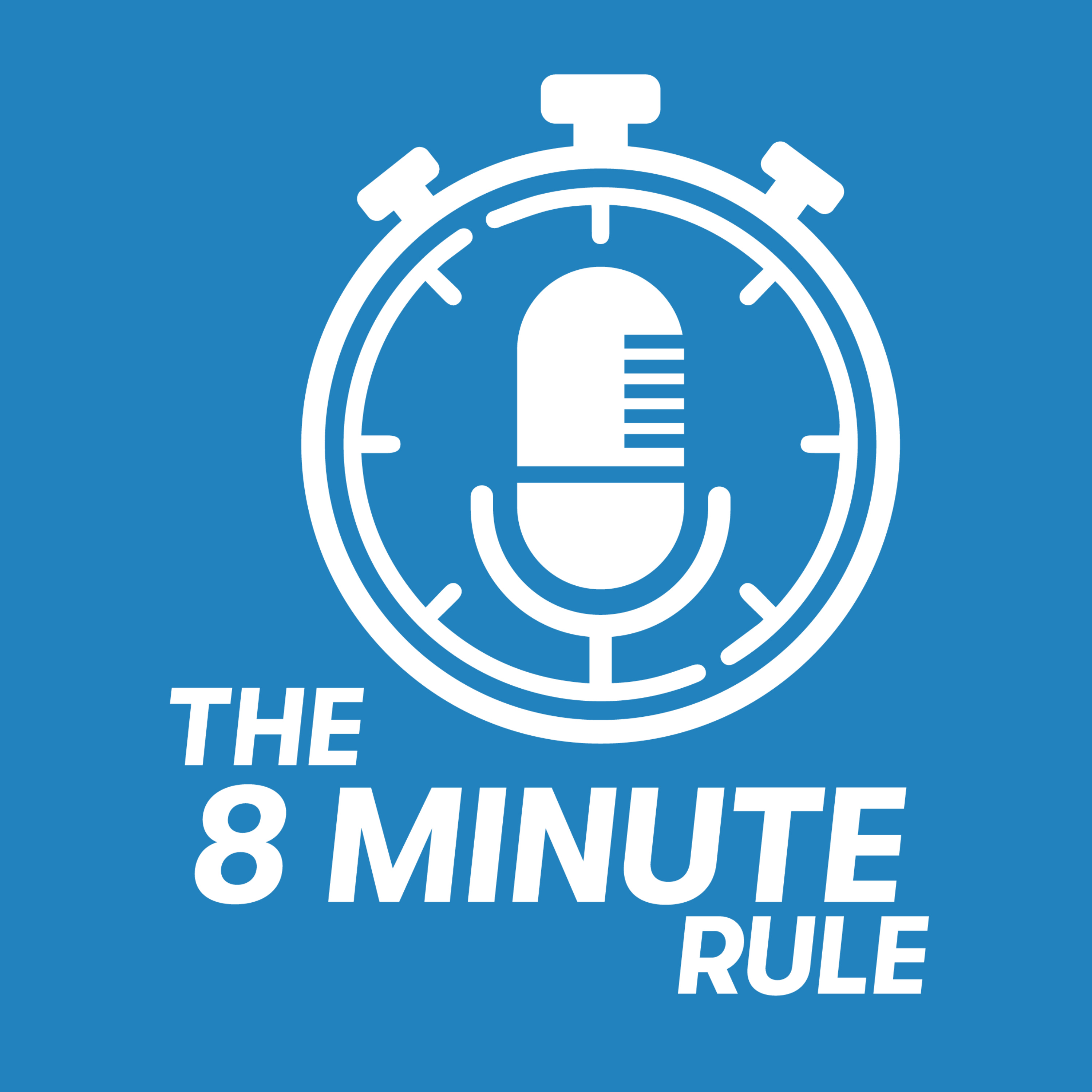 The 8 Minute Rule