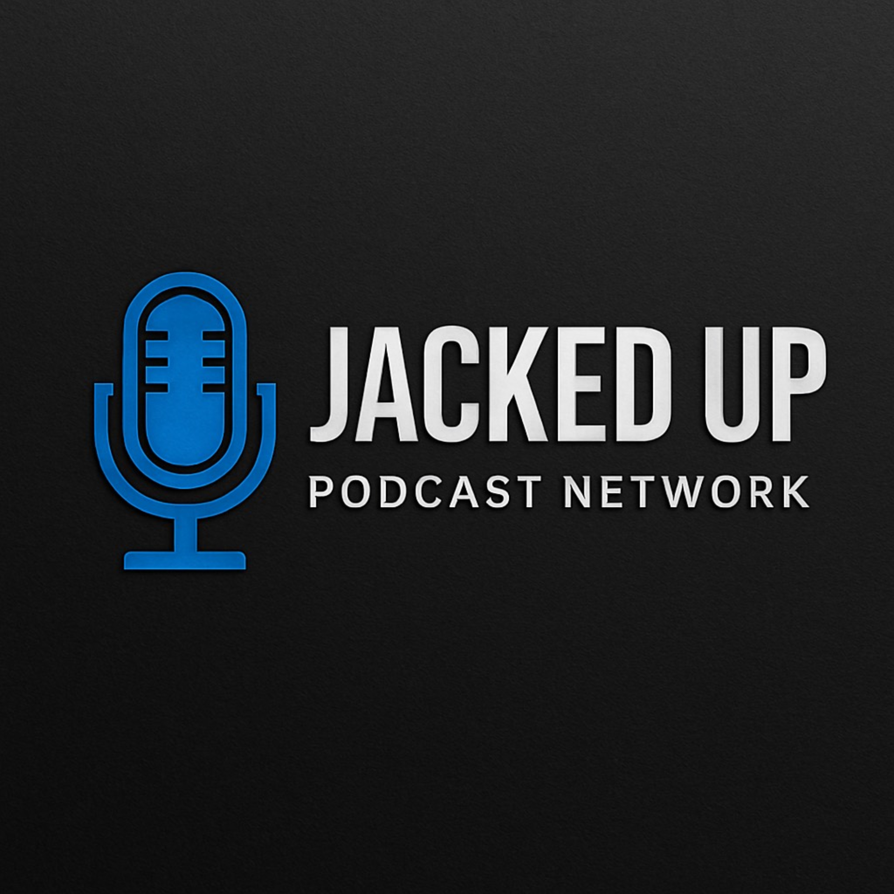 Jacked Up Podcast Network podcast artwork
