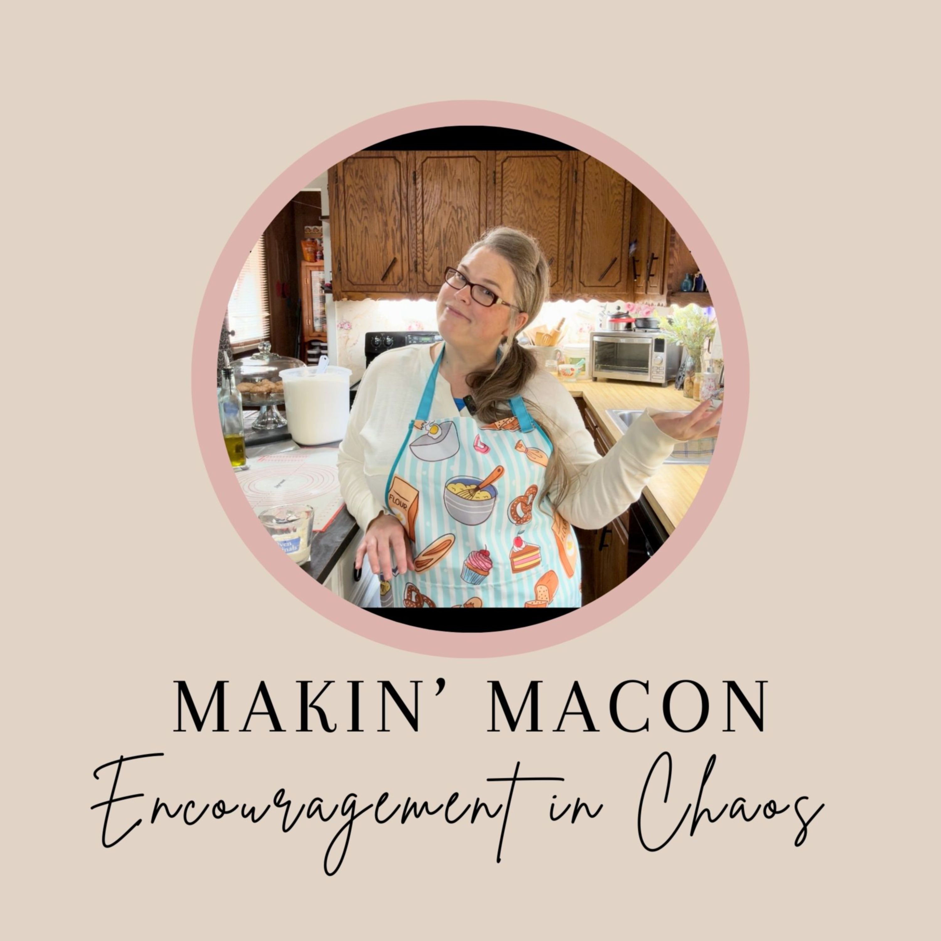 Makin\' Macon: Encouragement in Chaos