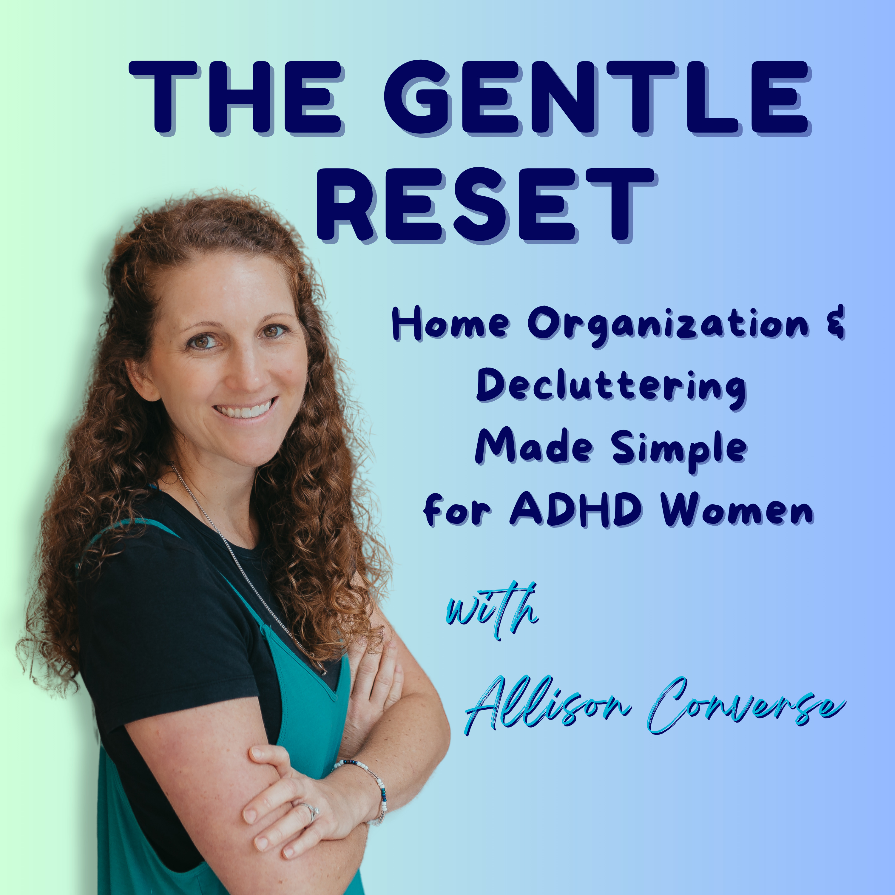 Ep. 17: ADHD-Friendly Pre-Holiday Reset: Simple Steps to Get Your Home Ready