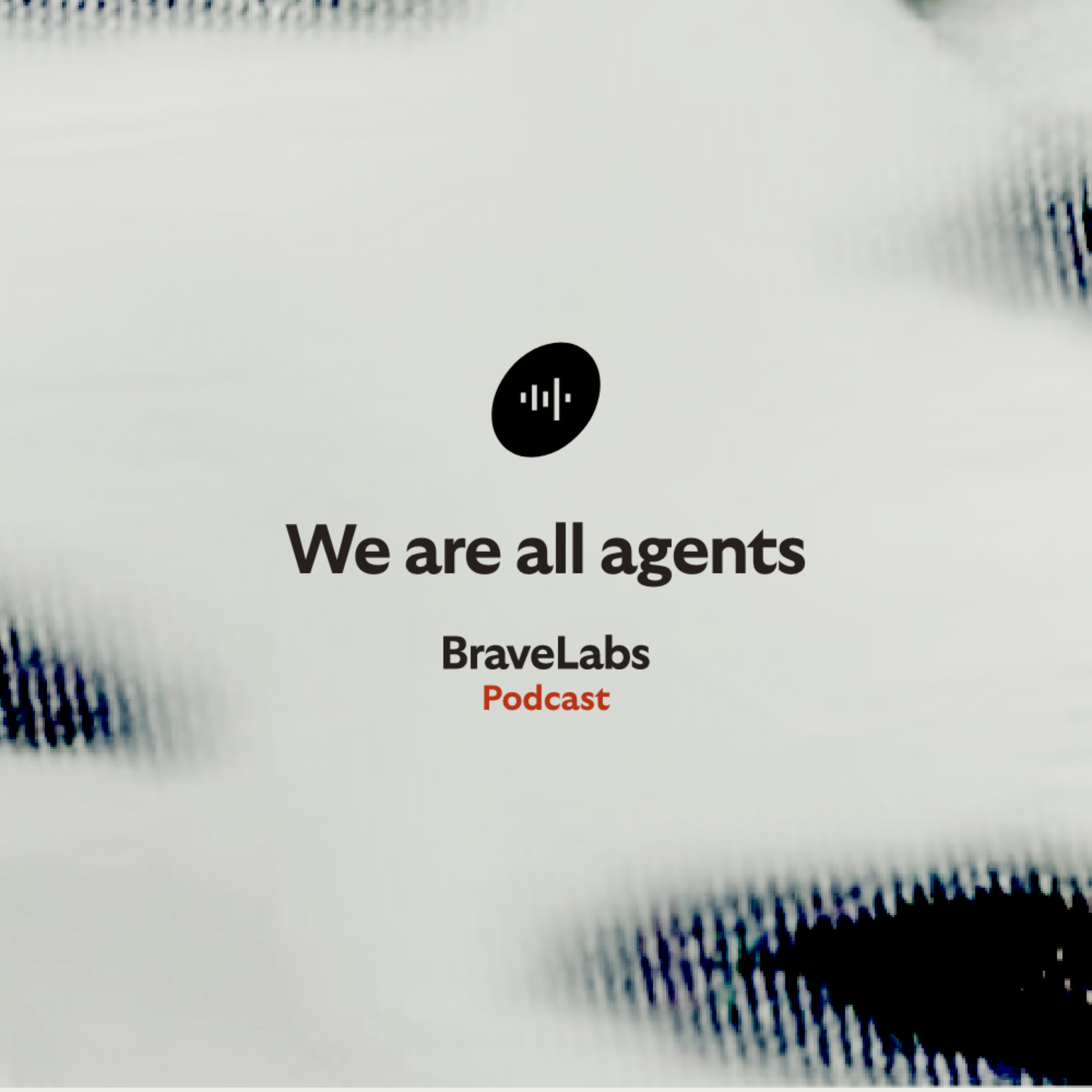 We Are All Agents