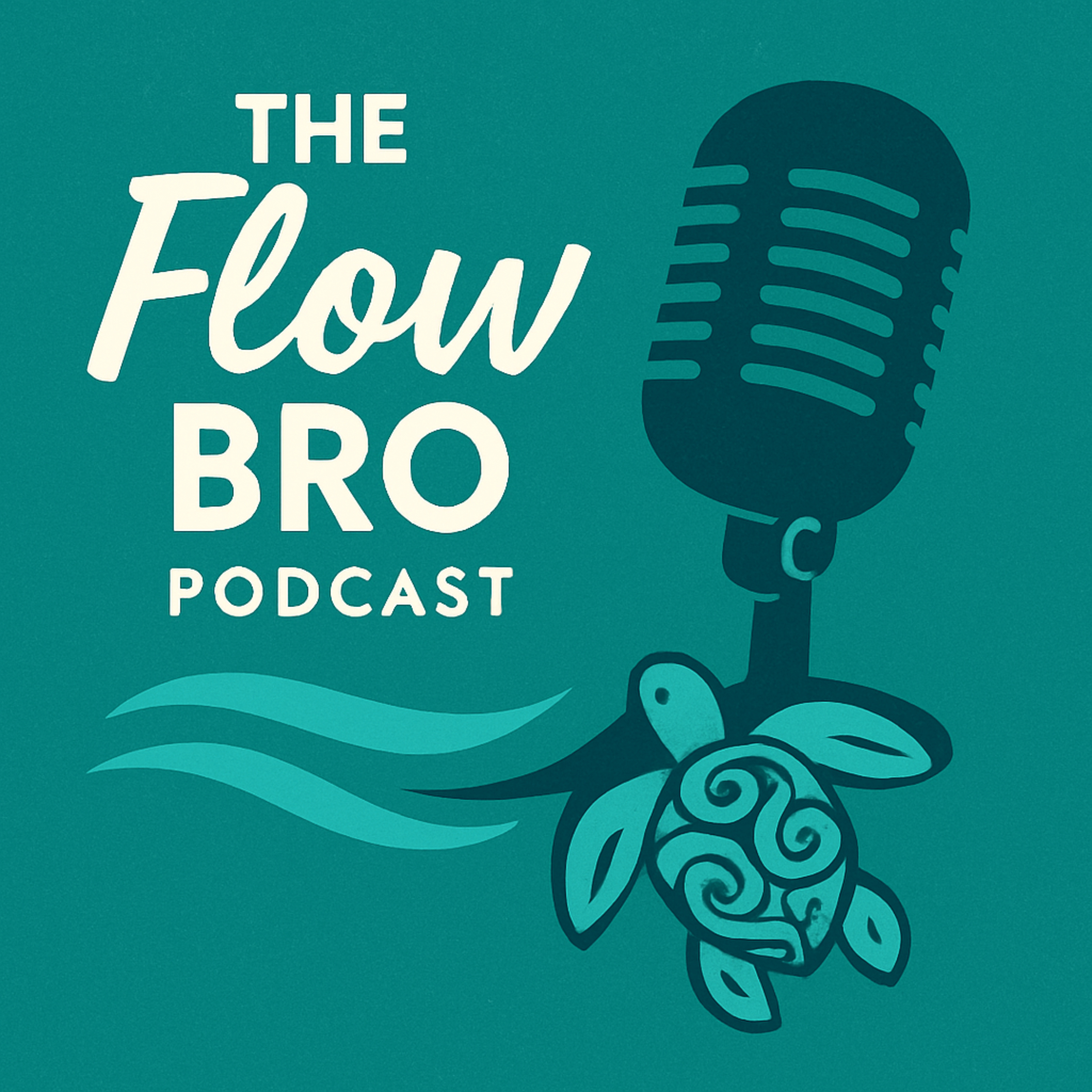The Flow Bro Podcast podcast artwork