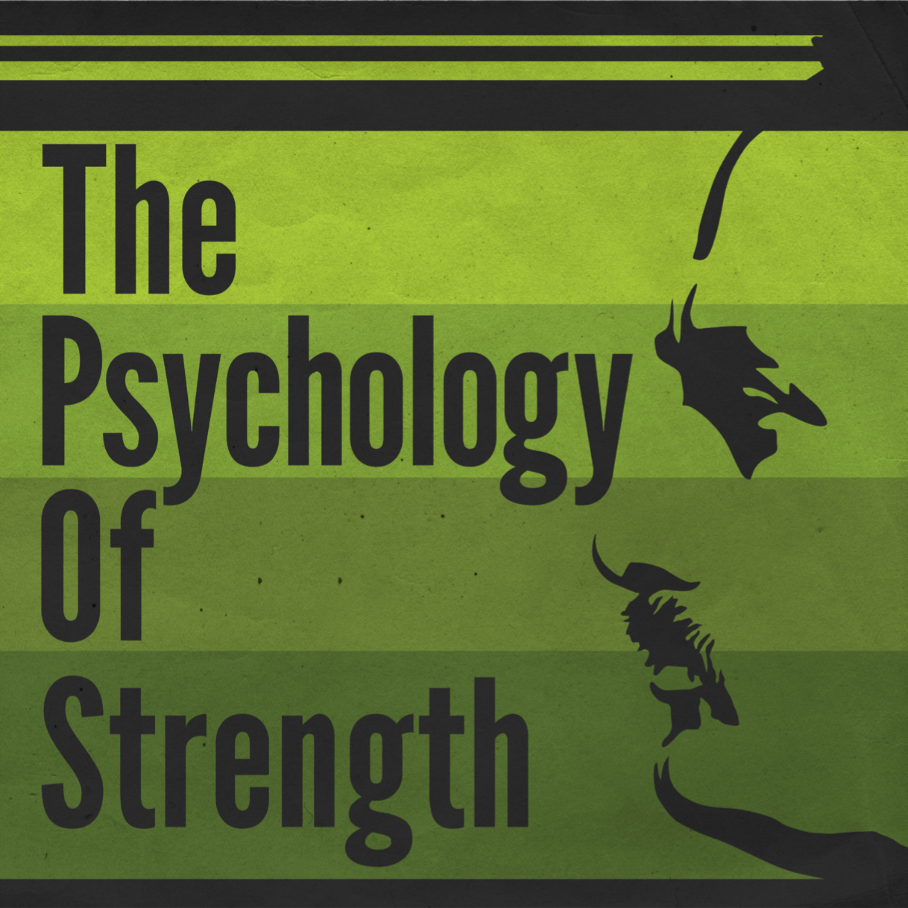 The Psychology of Strength