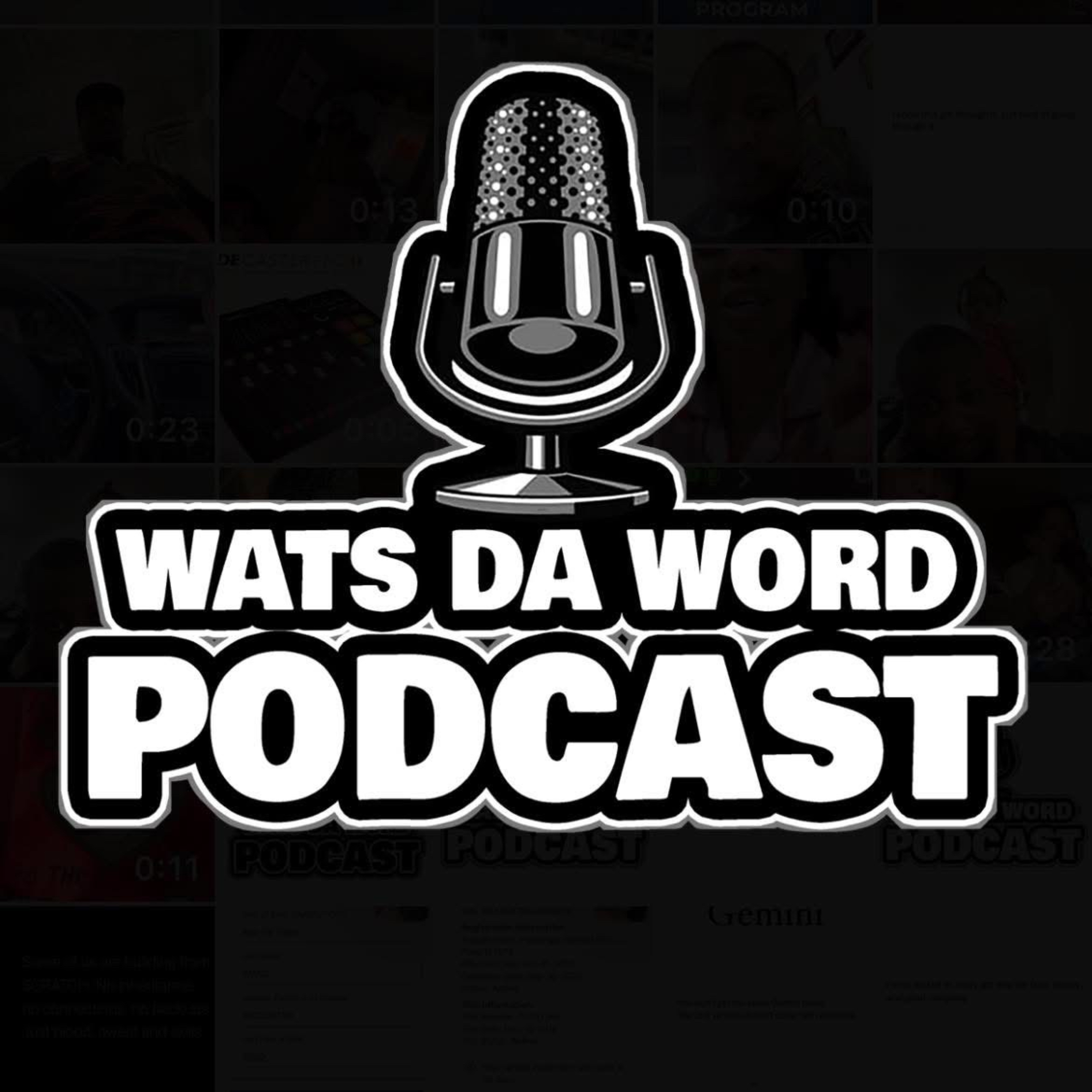 Wats Da Word Podcast podcast artwork