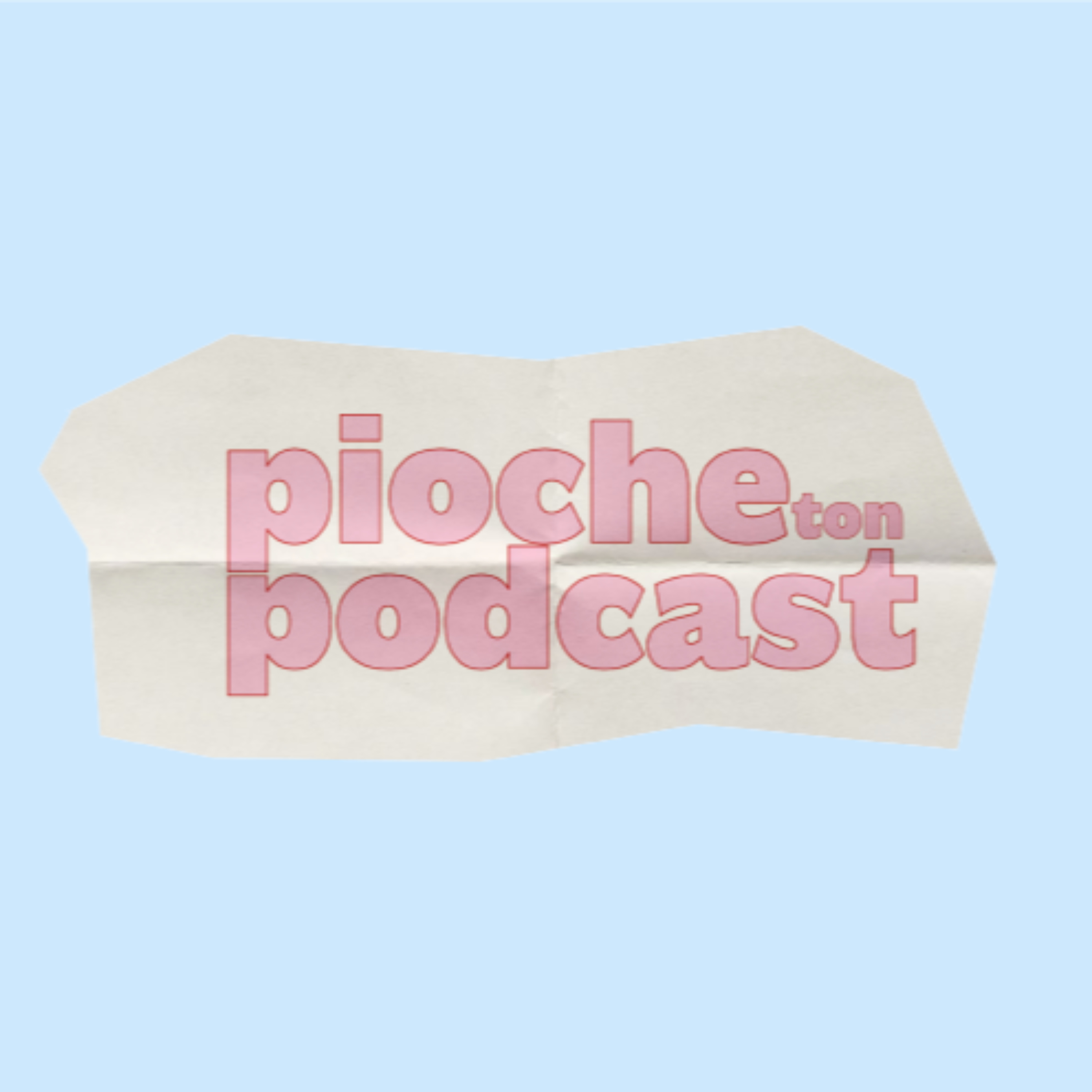 PIOCHE TON PODCAST