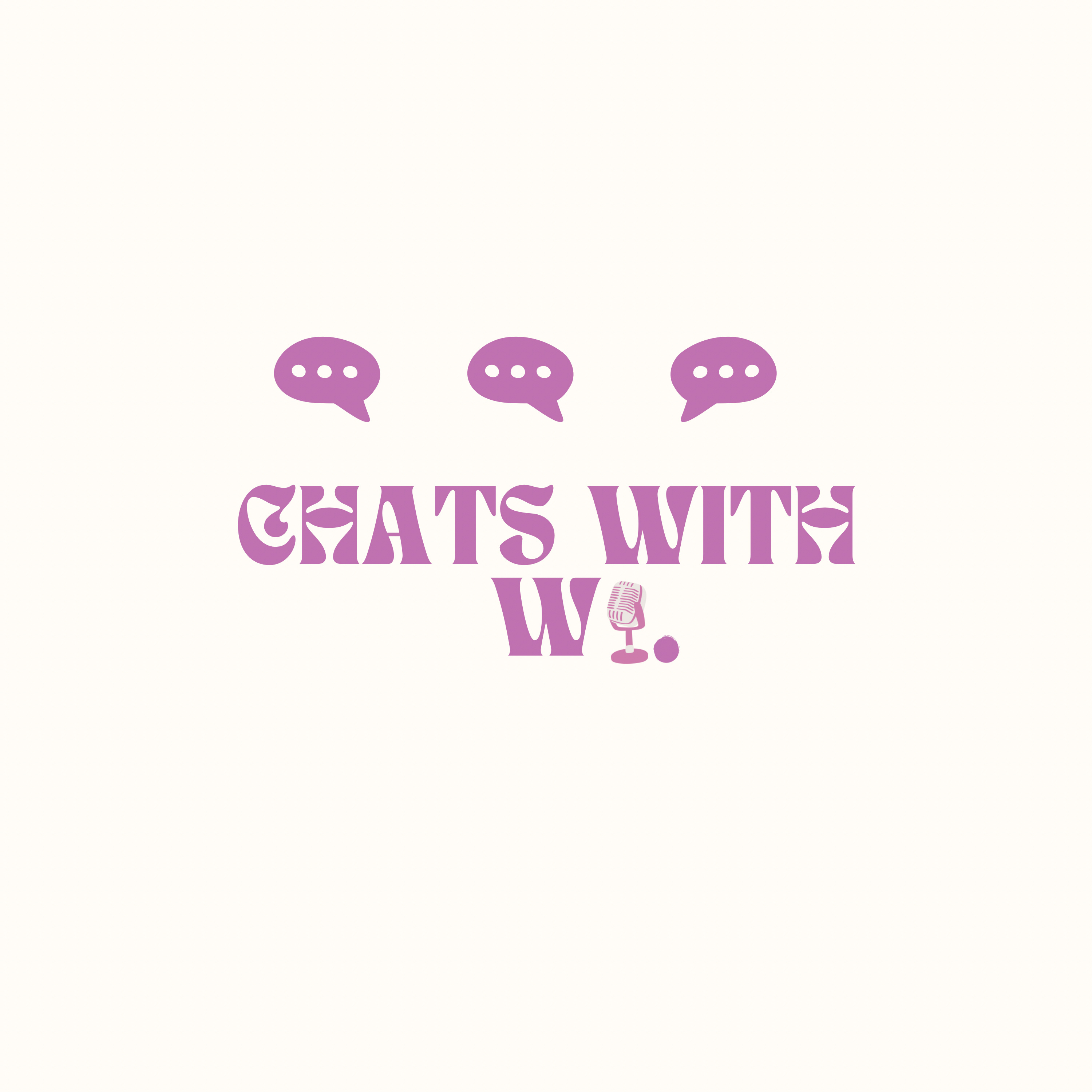 Chats with W