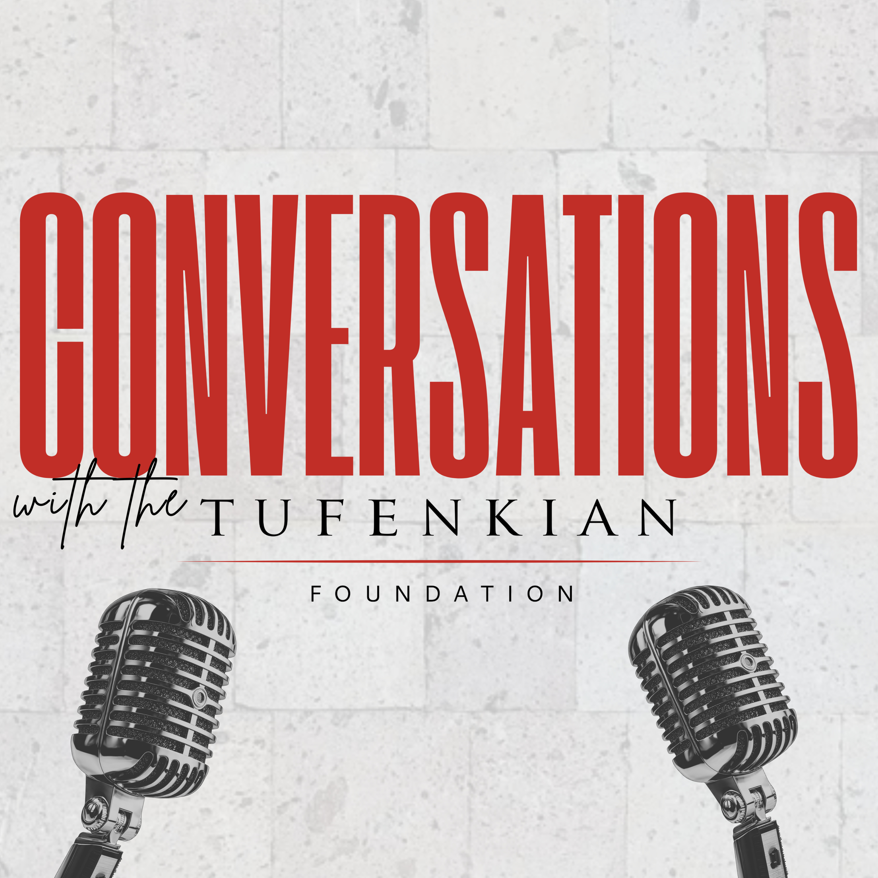 Conversations with the Tufenkian Foundation