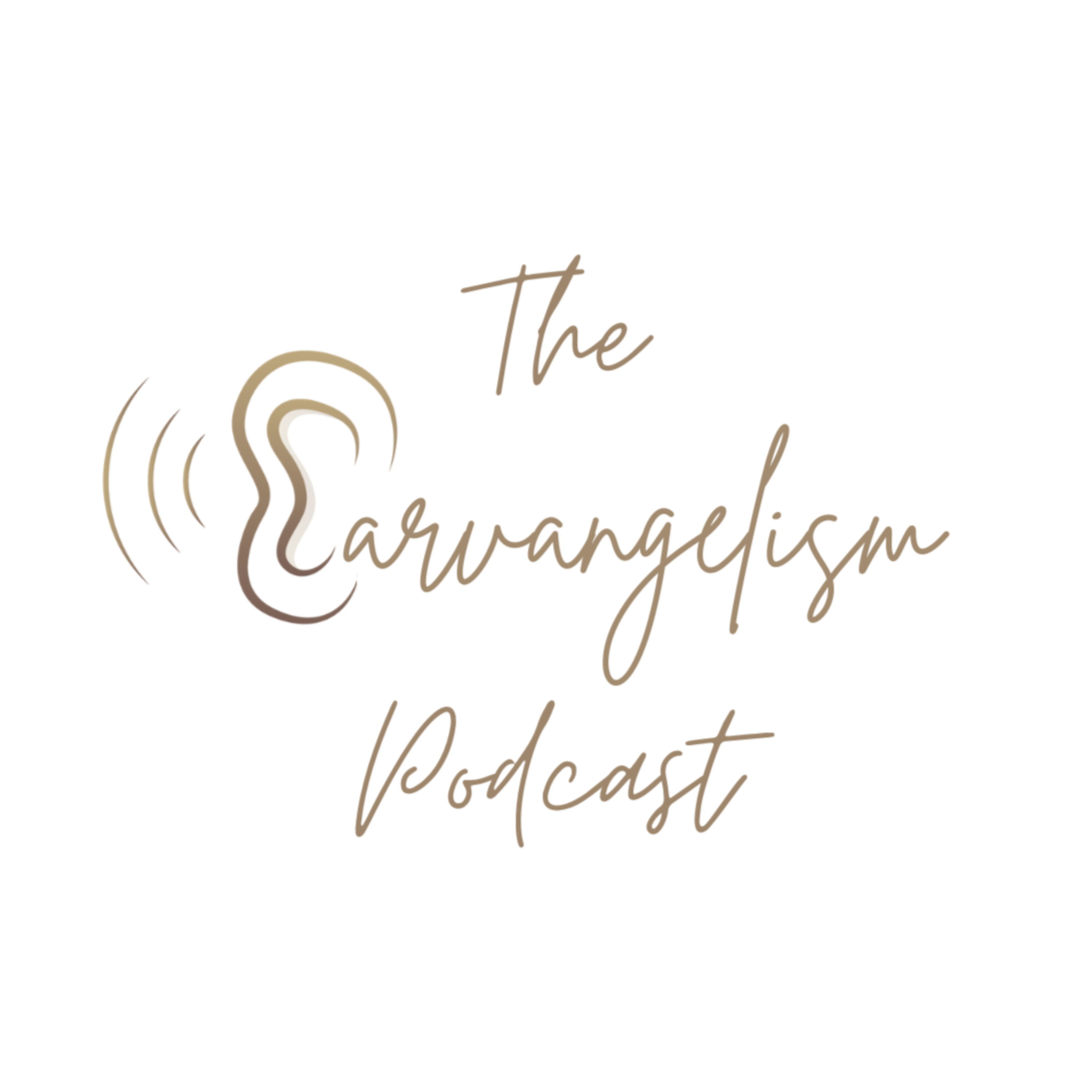 Earvangelism
