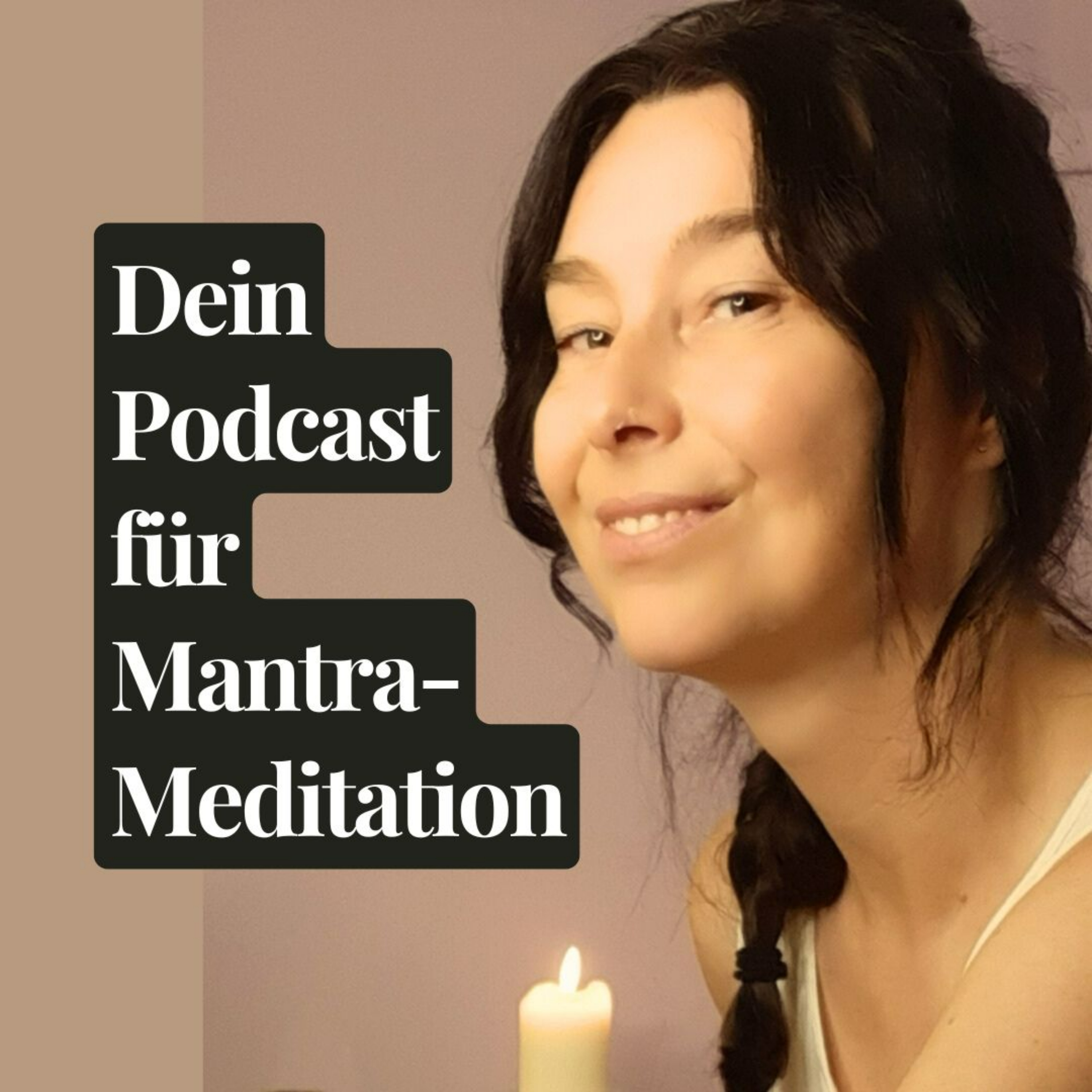 Dein Podcast für Mantra-Meditation