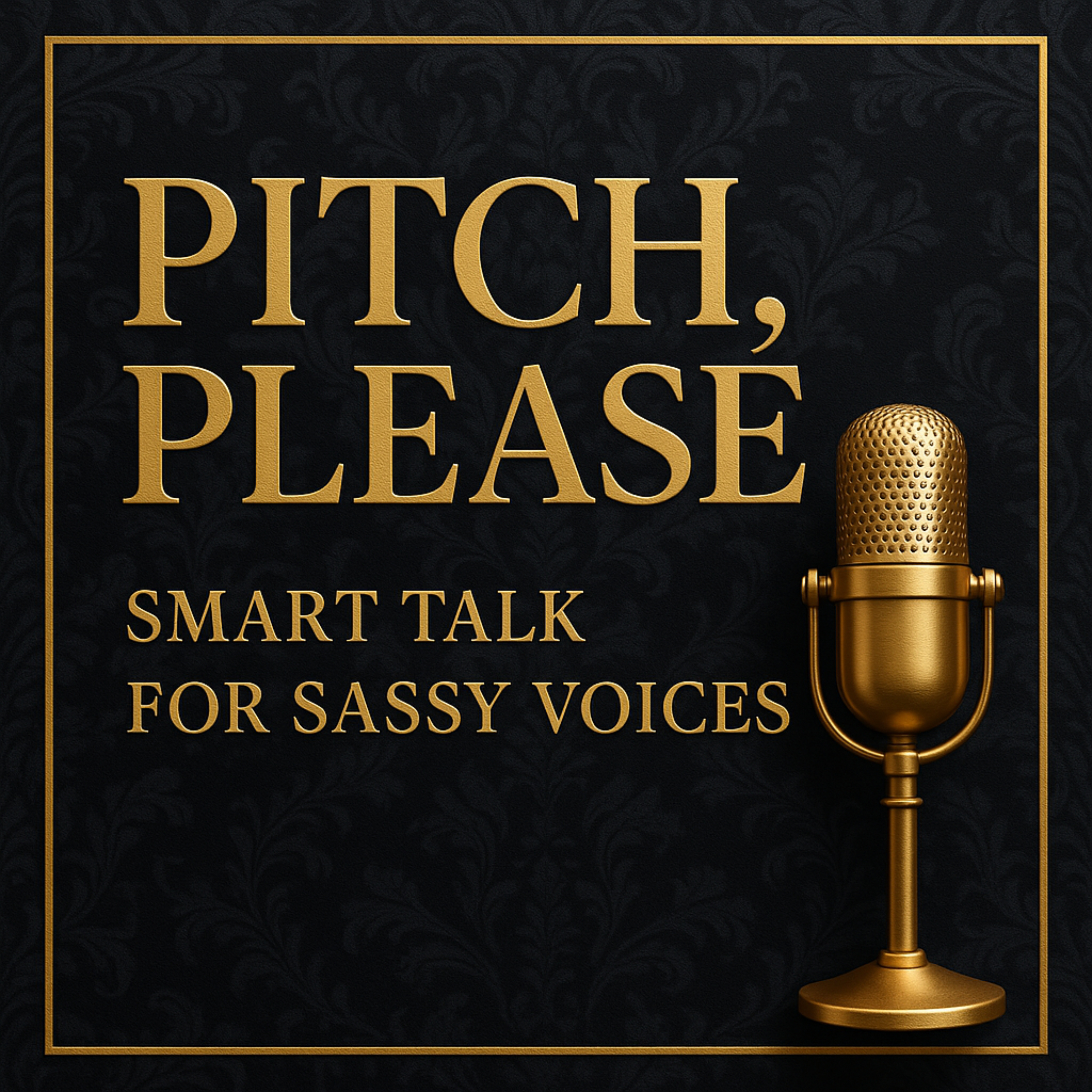 Pitch, Please: Smart Talk for Sassy Voices