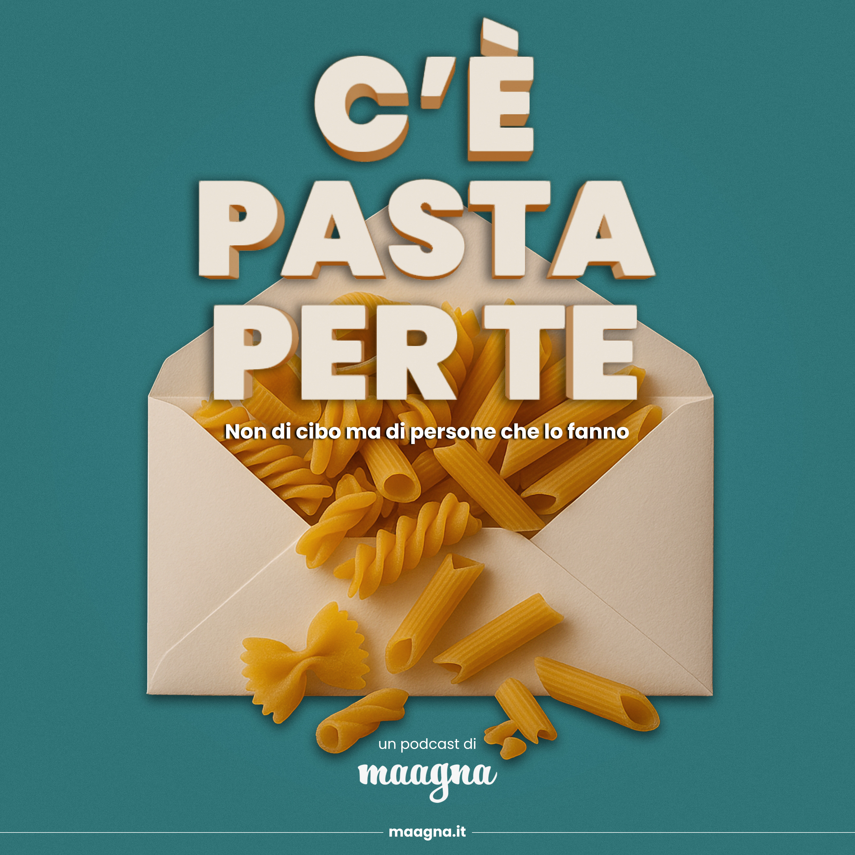 C\'è Pasta per Te - un podcast di maagna.it
