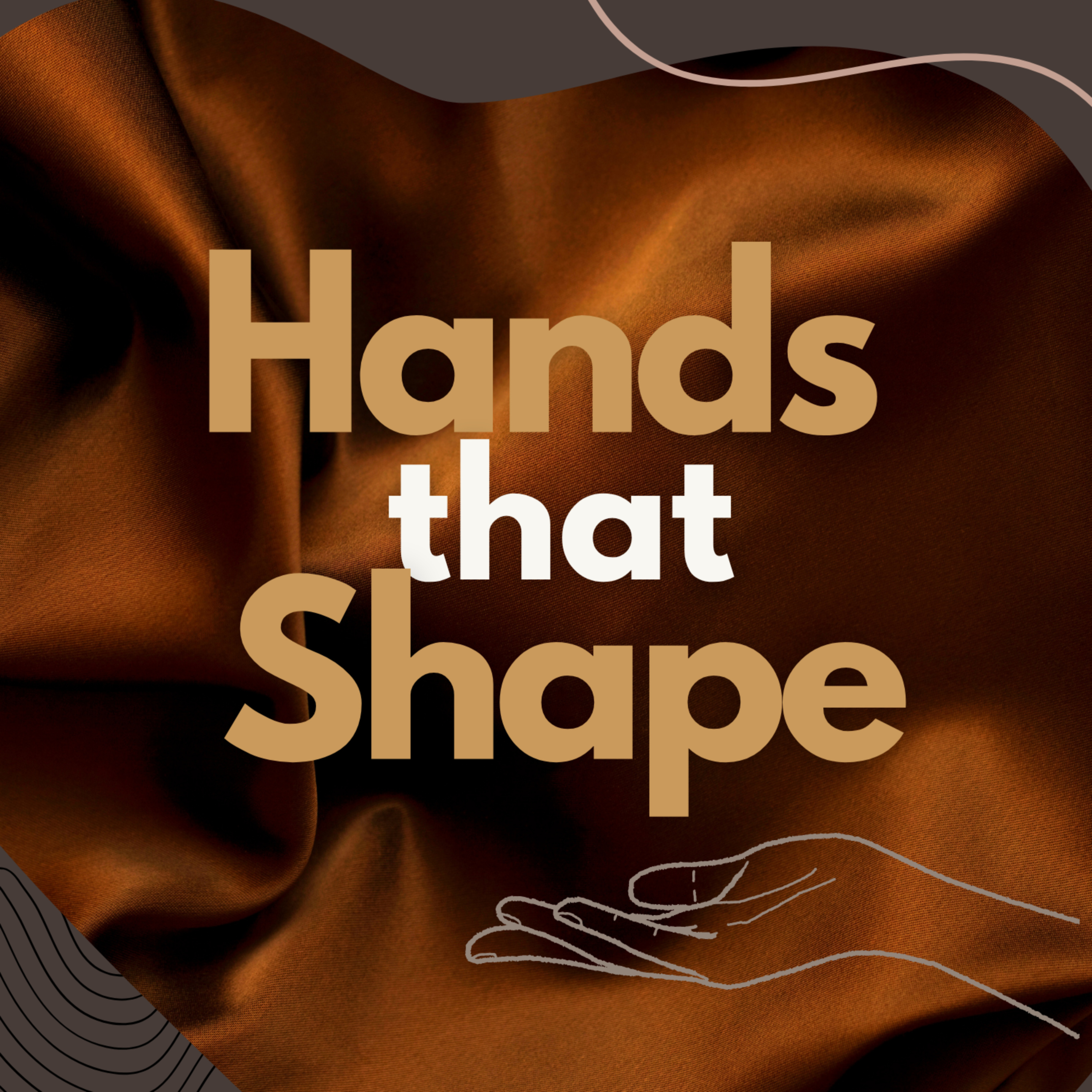 Hands That Shape