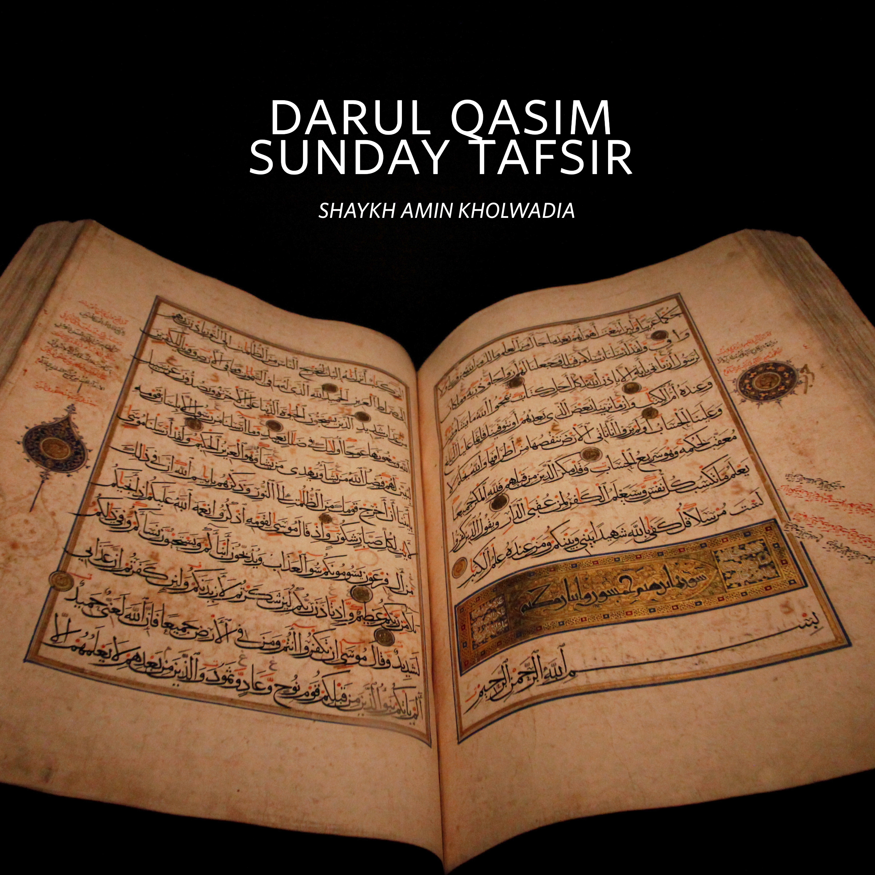 Sunday Tafsīr - Shaykh Amin Kholwadia
