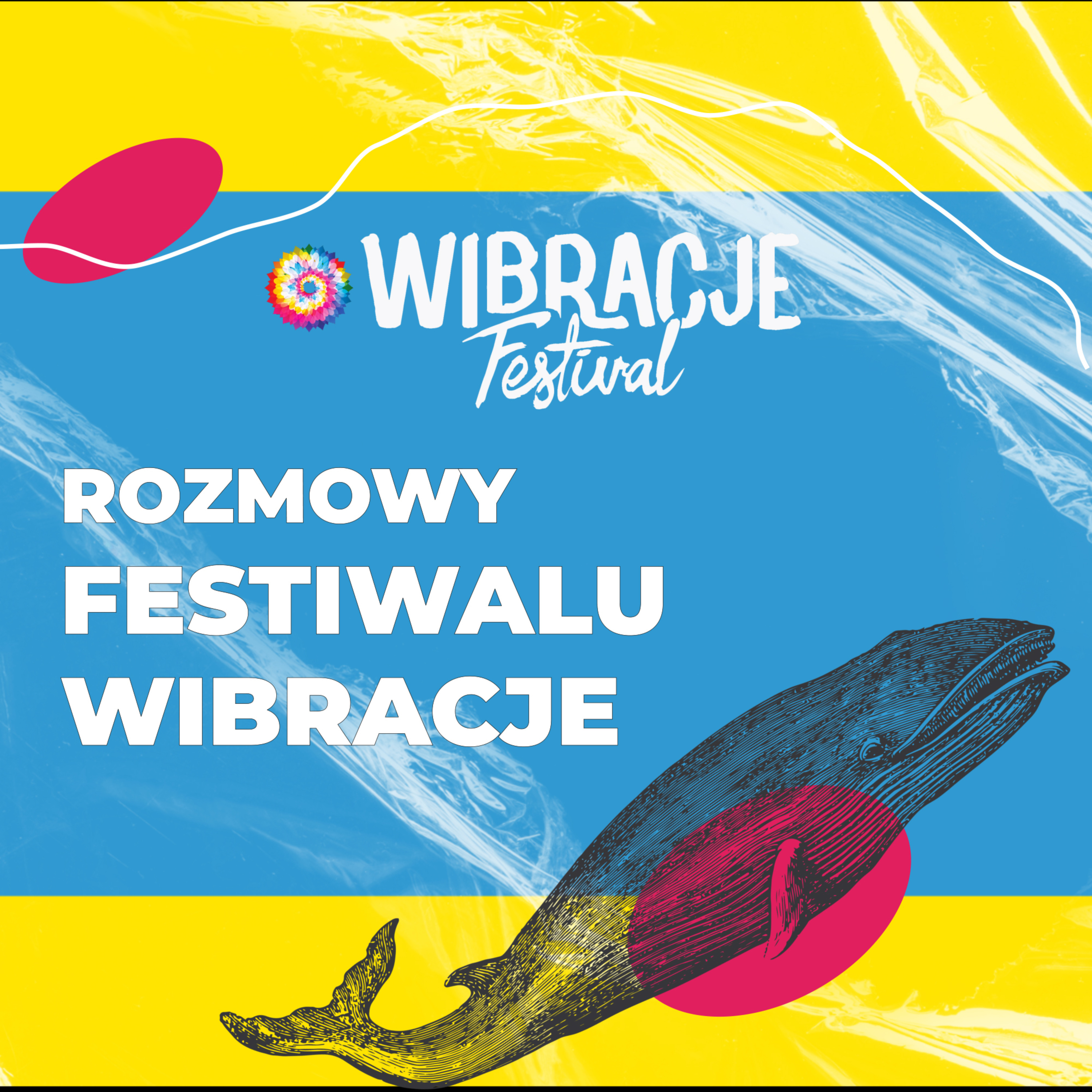 Fala Wibracji czyli rozmowy Festiwalu Wibracje