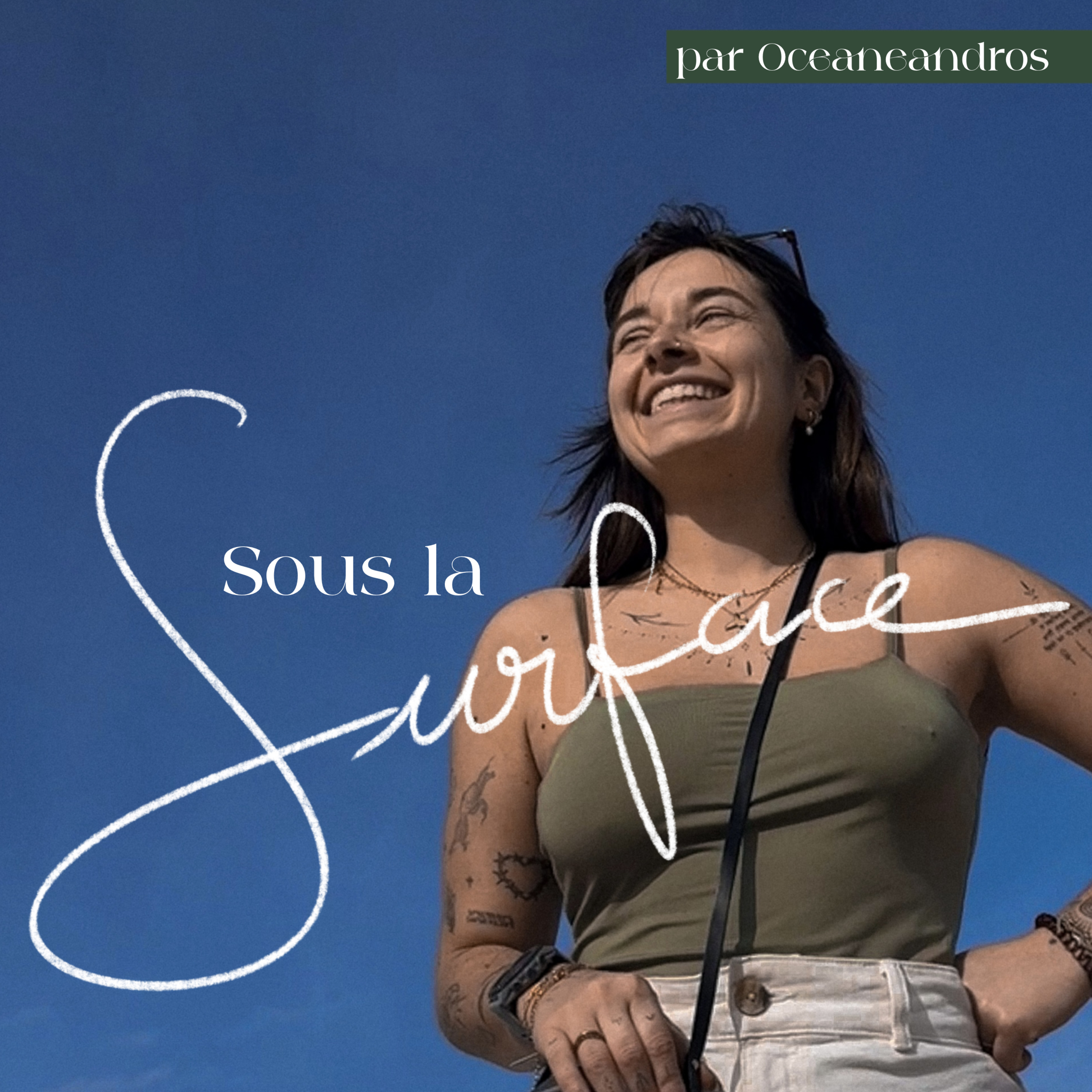 Sous la Surface - avec Oceaneandros