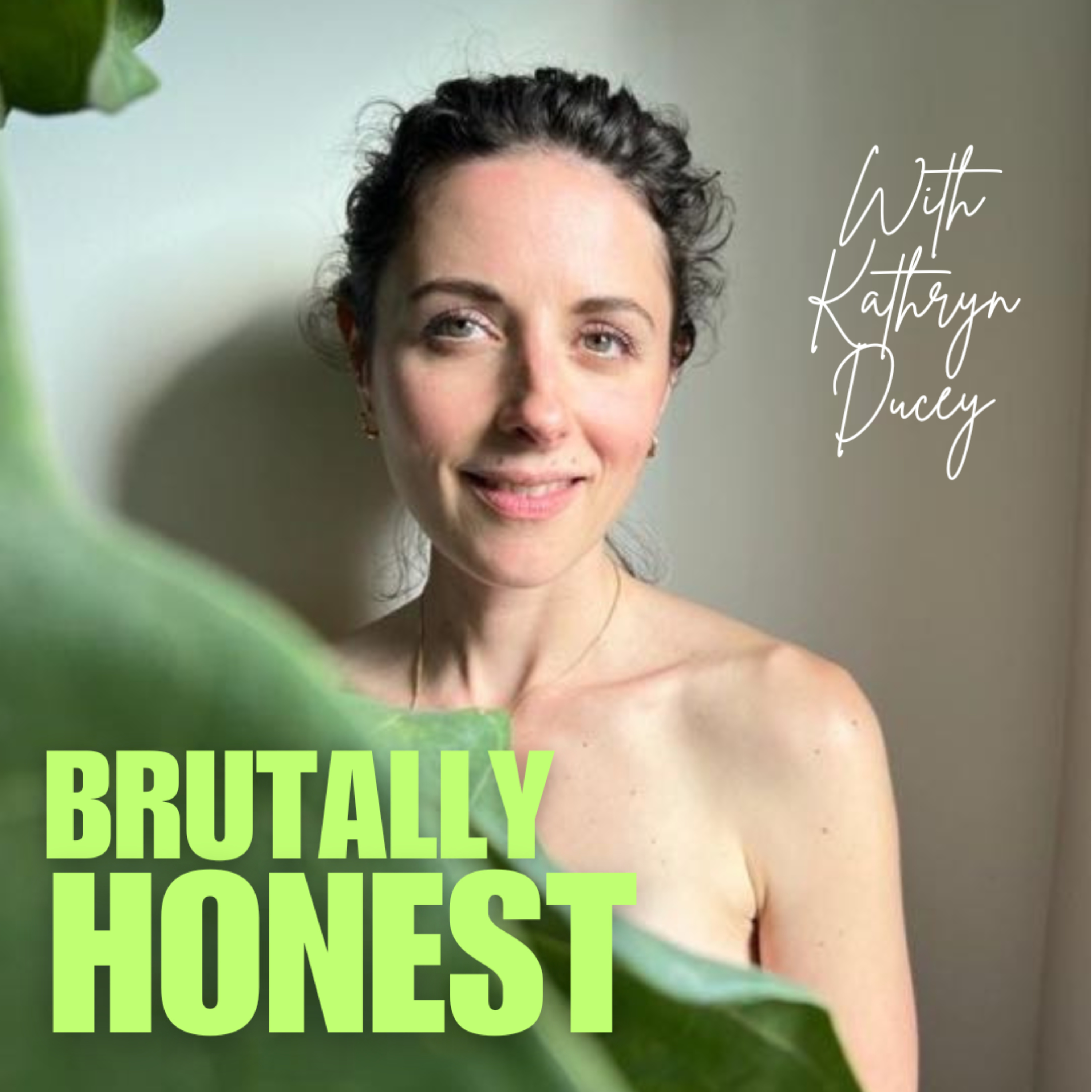 Brutally Honest