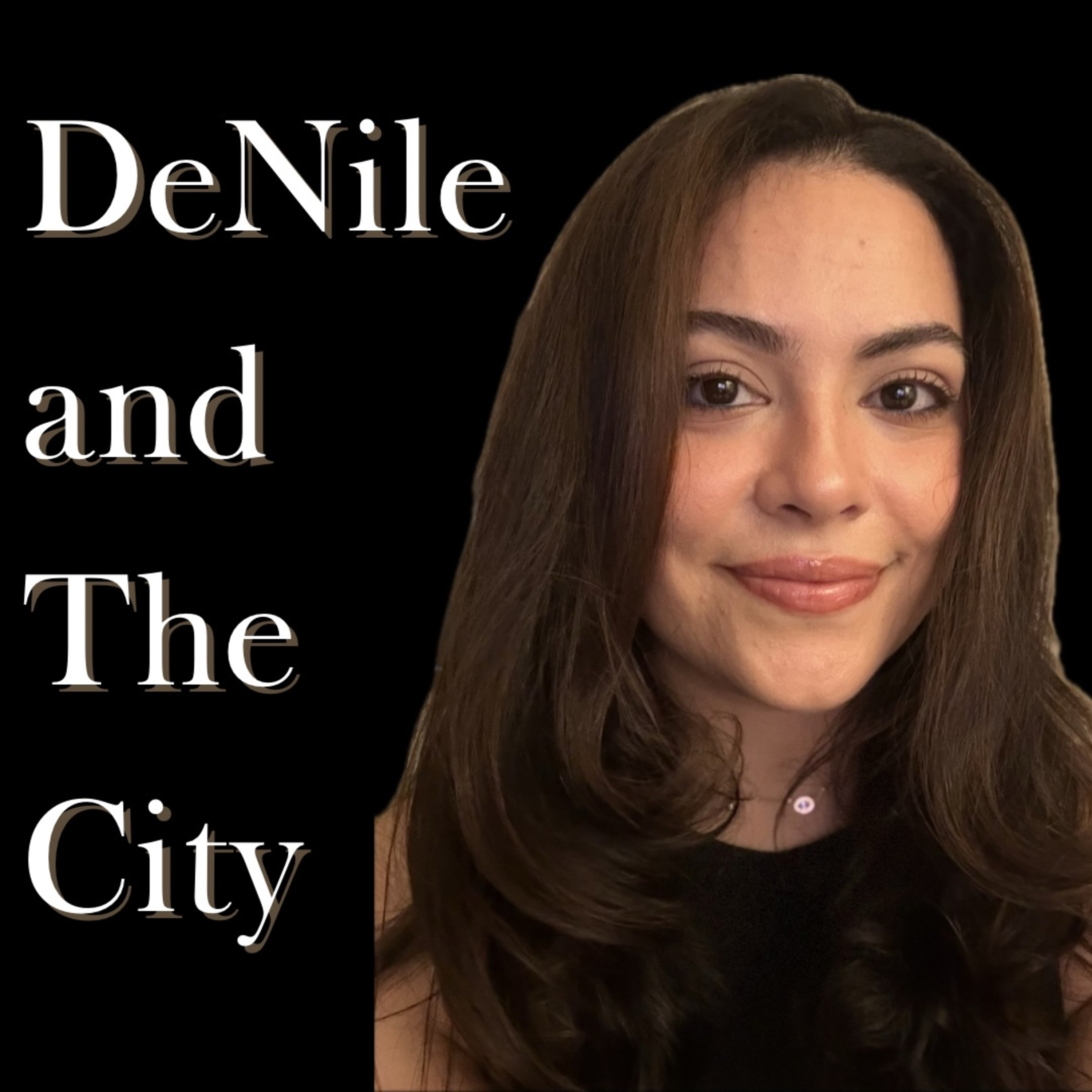 DeNile and The City