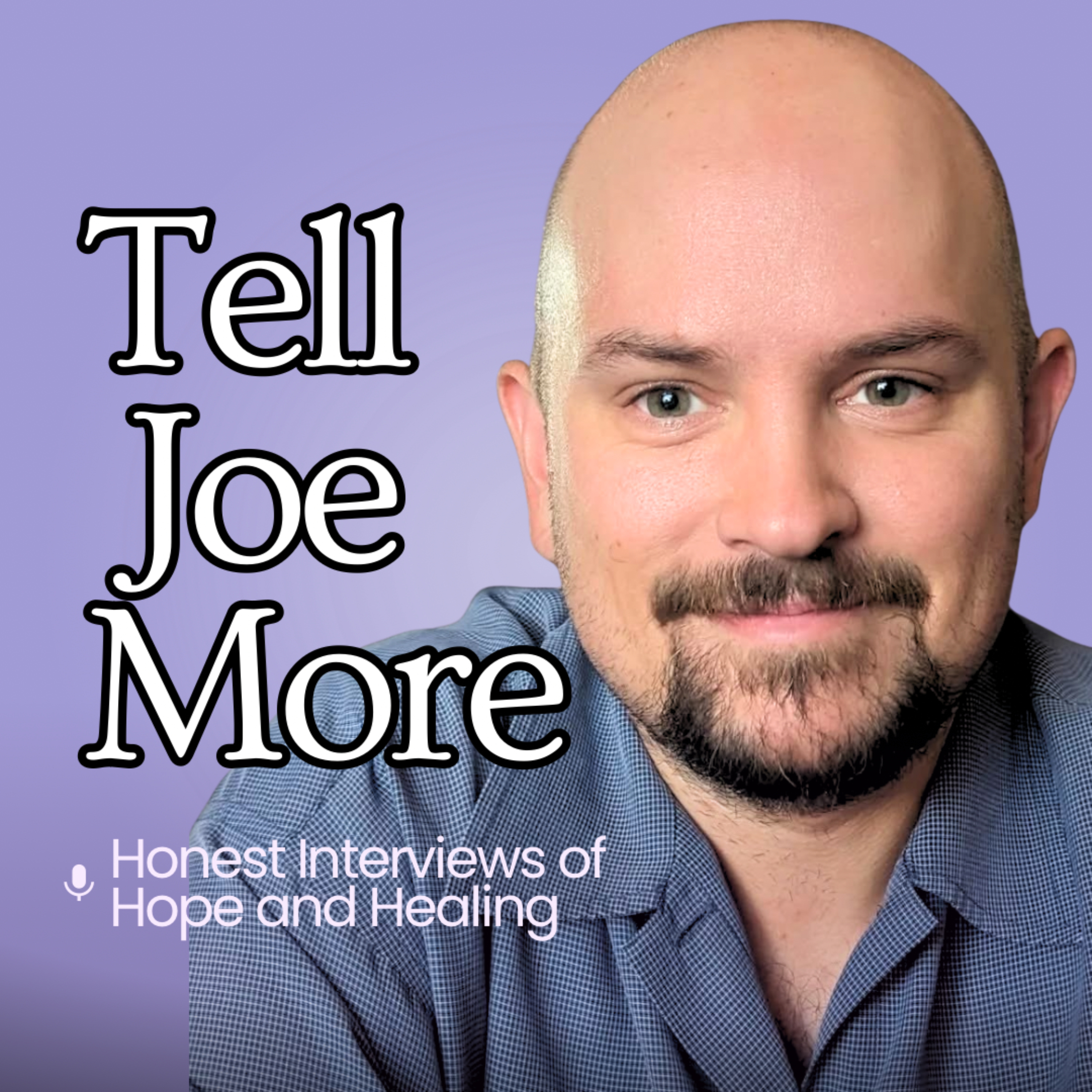 Tell Joe More