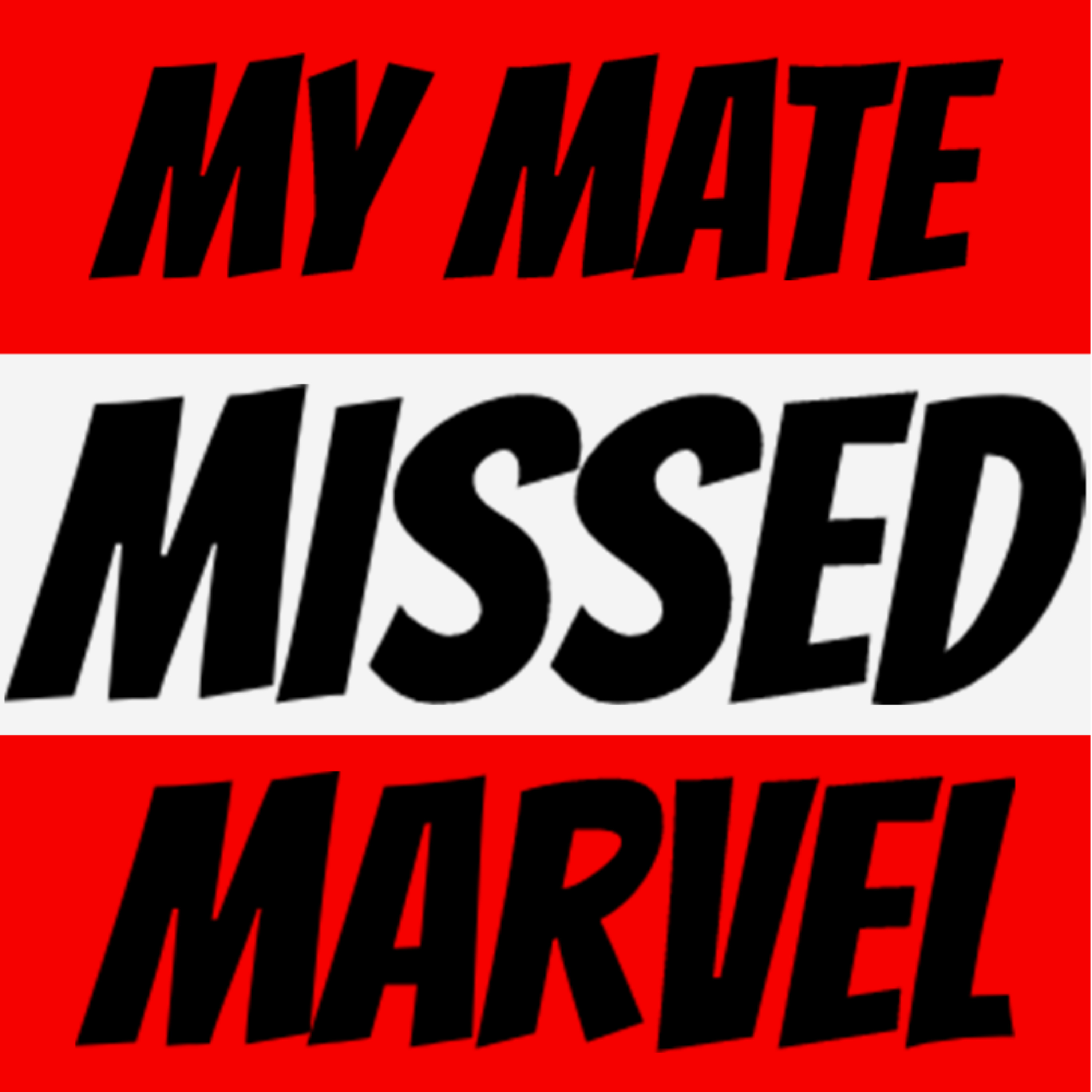 My Mate Missed Marvel podcast artwork