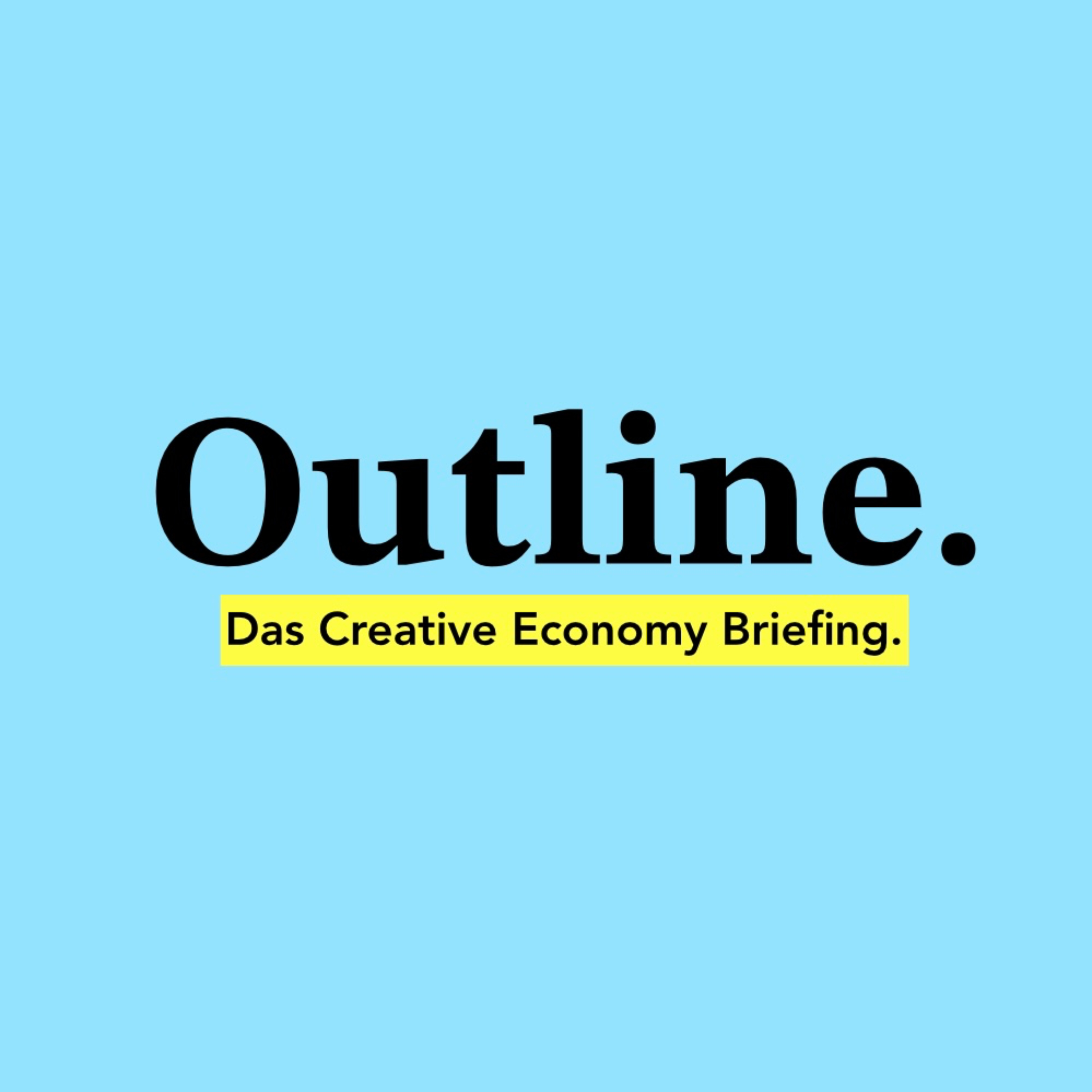 Outline – Das Briefing für die Creative Economy