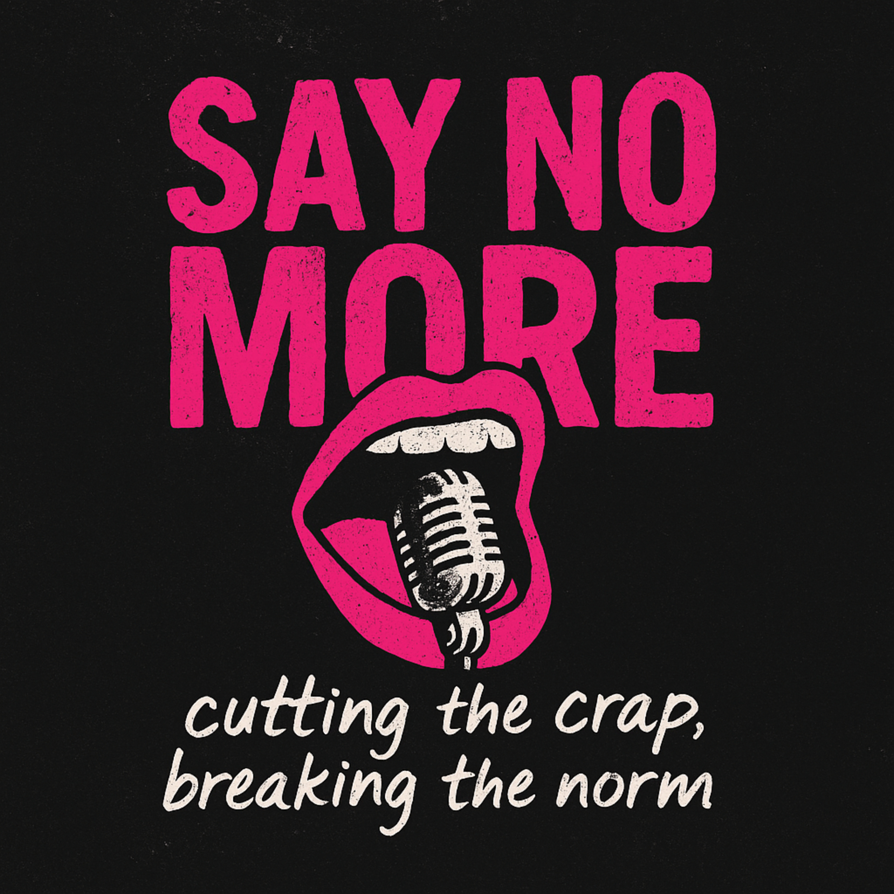 Say No More