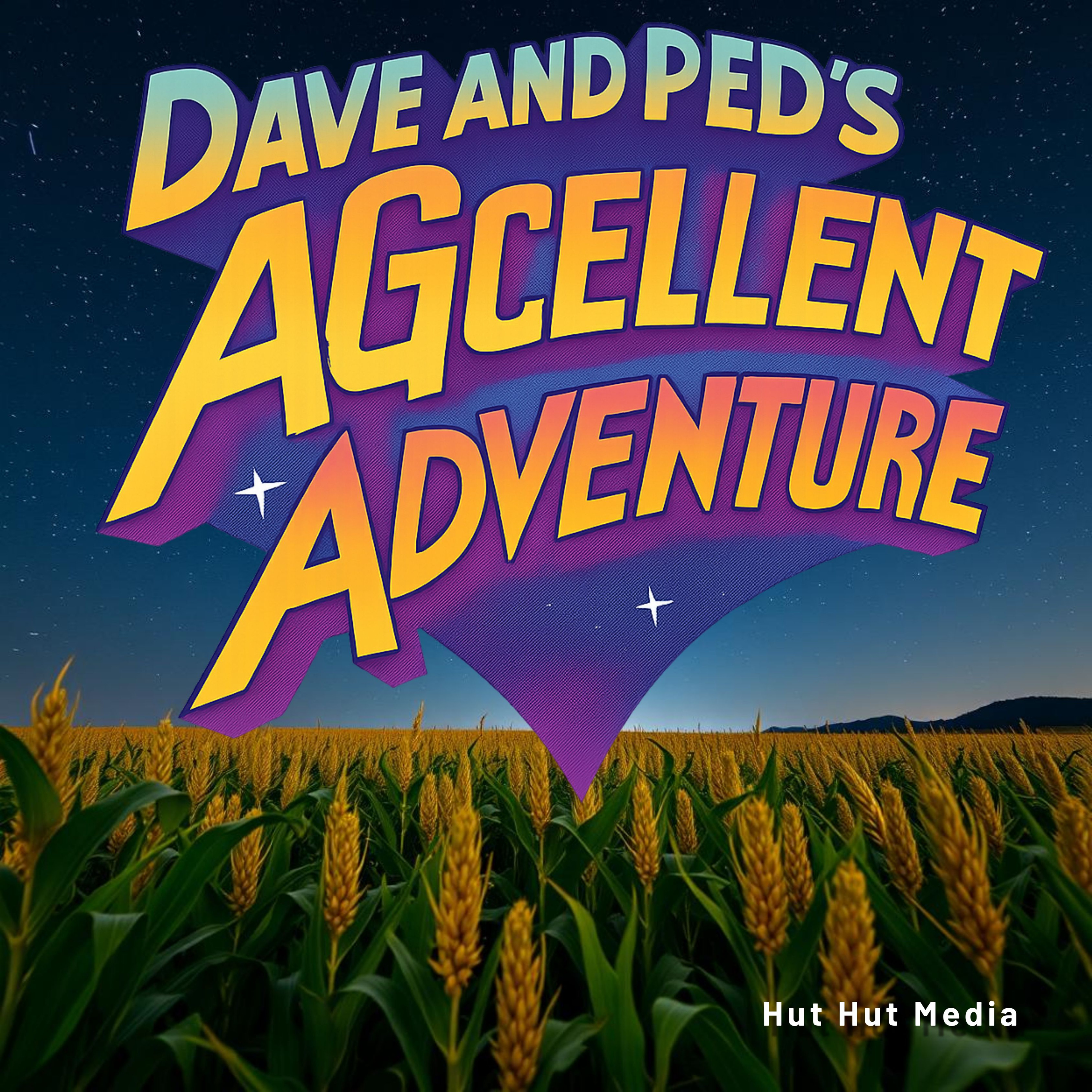 Dave and Ped's AGcellent Adventure podcast artwork