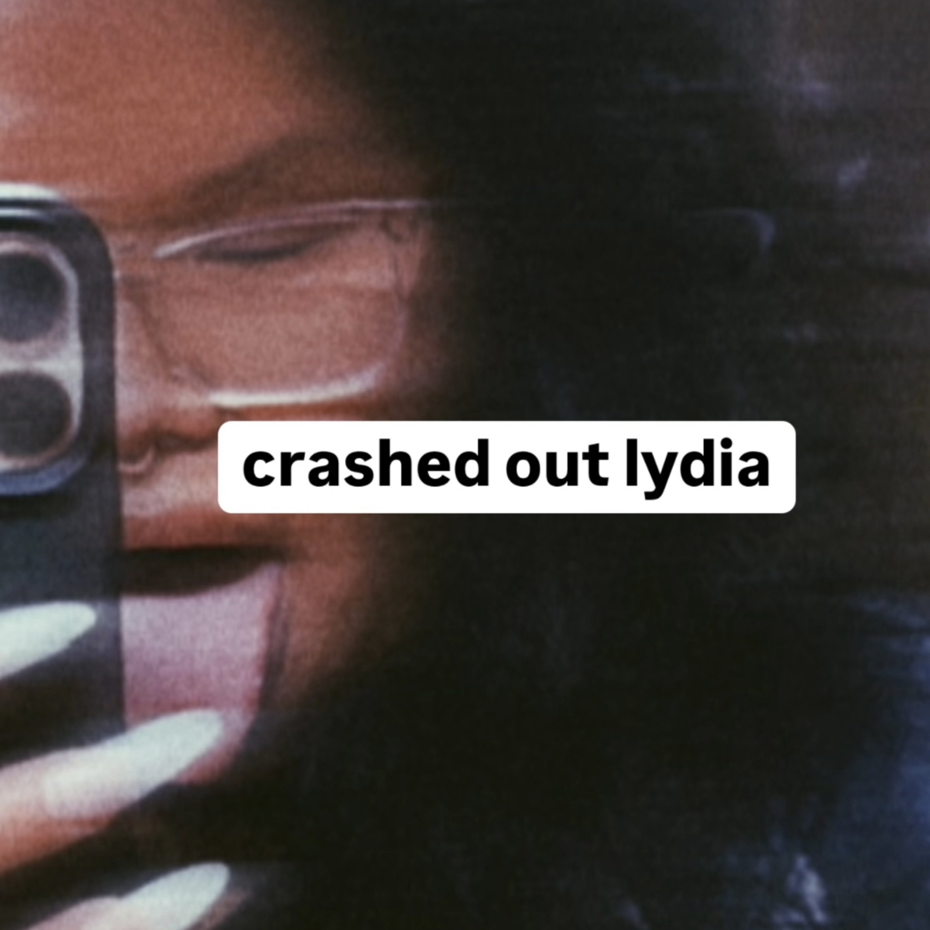 crashed out lydia