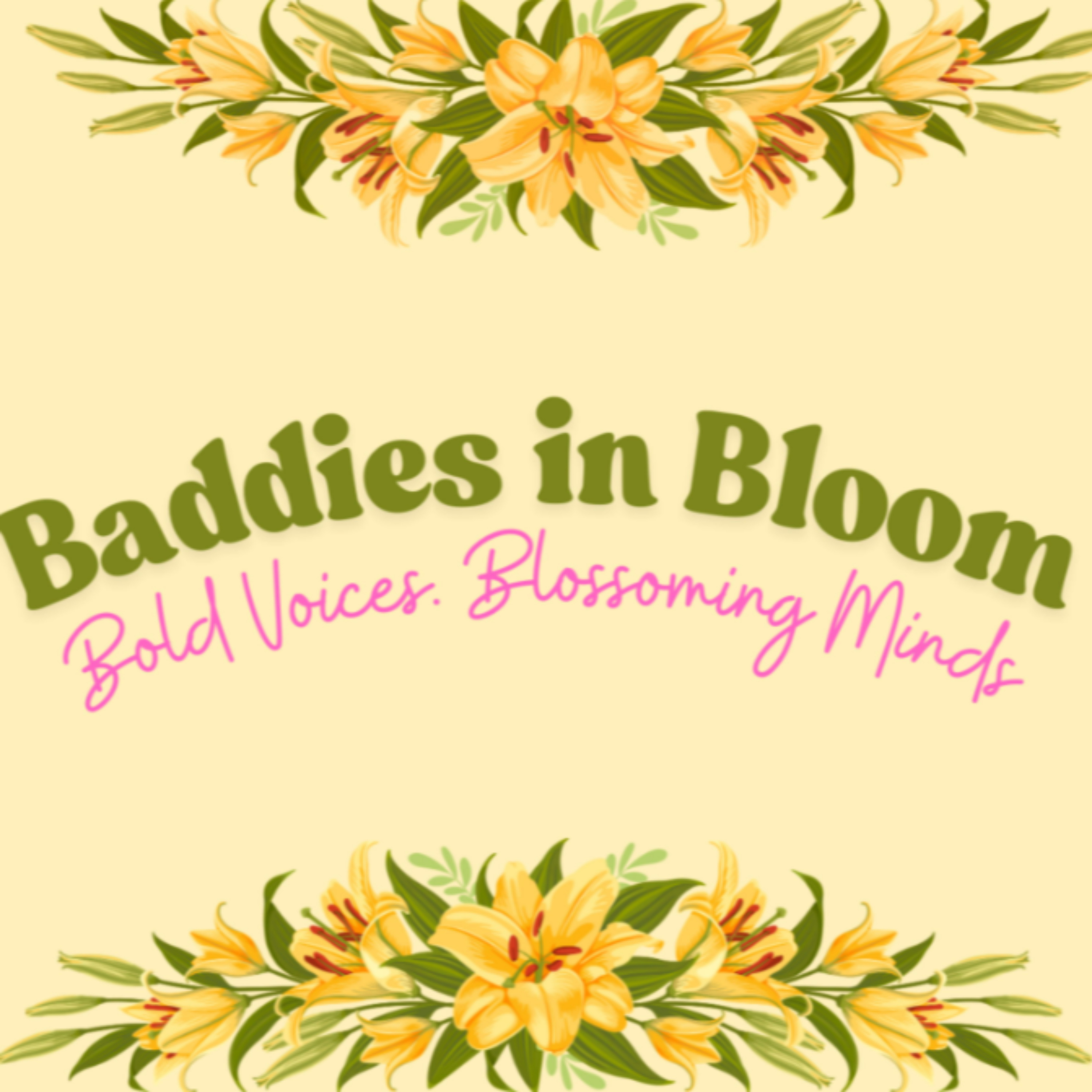 Baddies in Bloom podcast artwork
