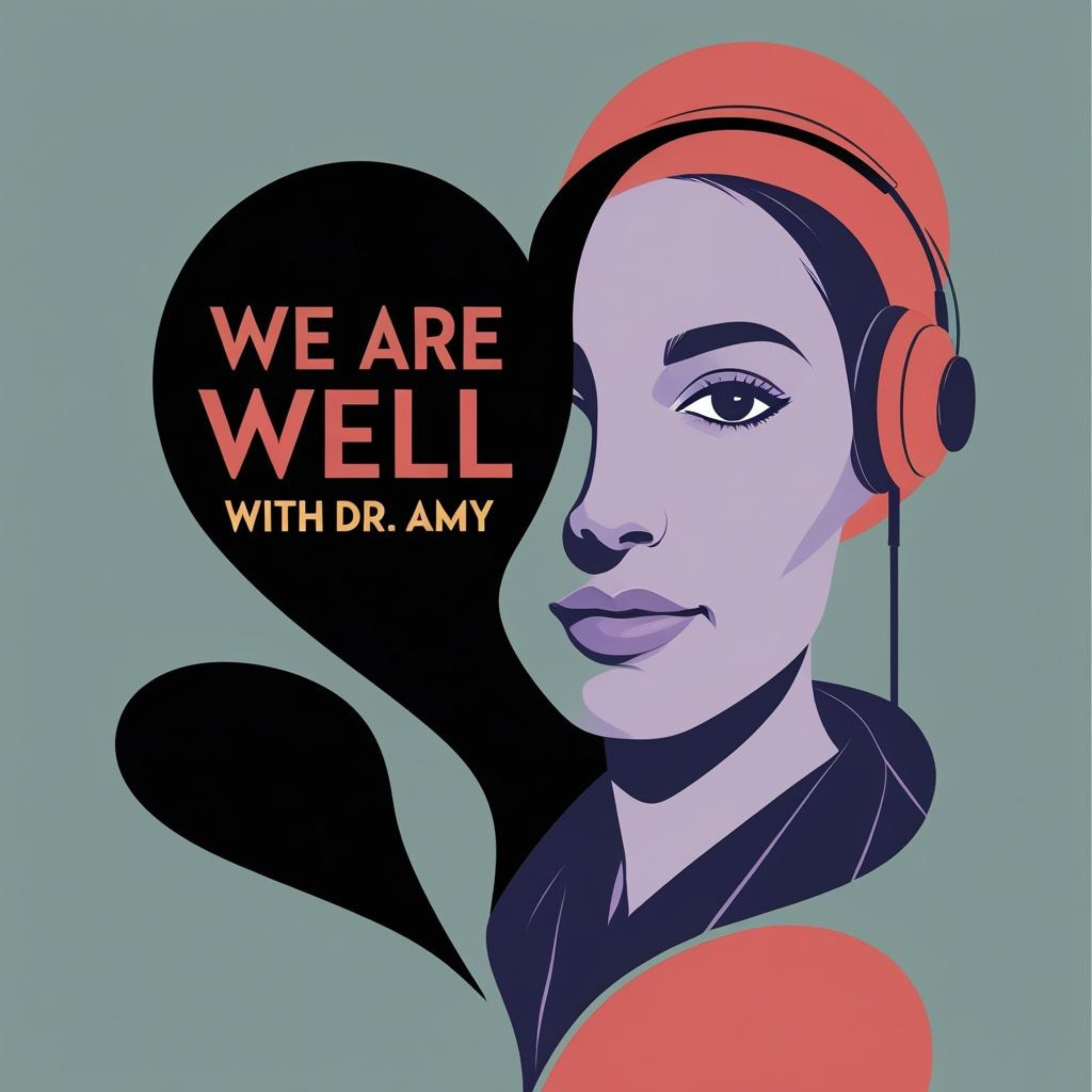 We Are Well with Dr. Amy podcast artwork