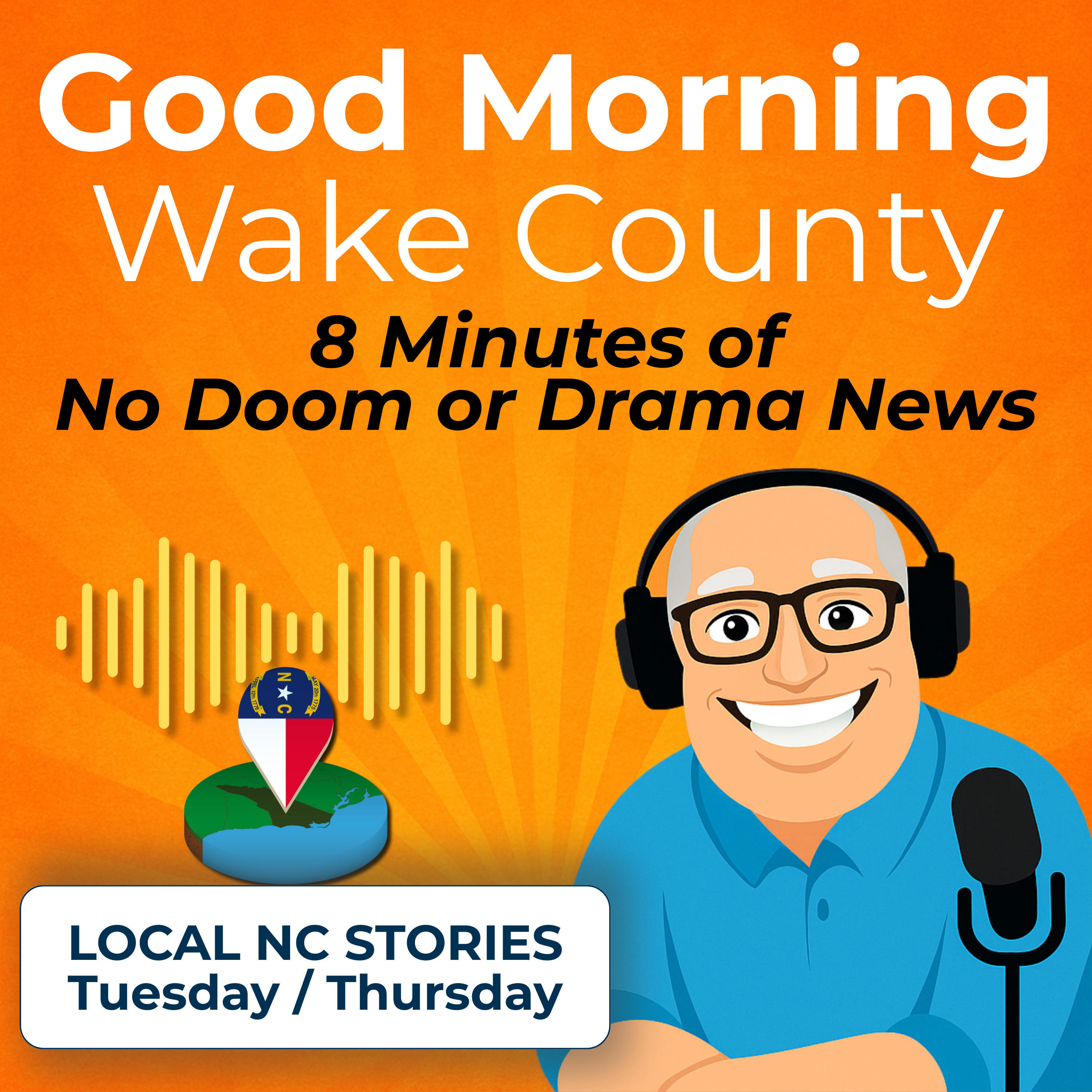 Good Morning Wake County: Good News, Real Neighbors