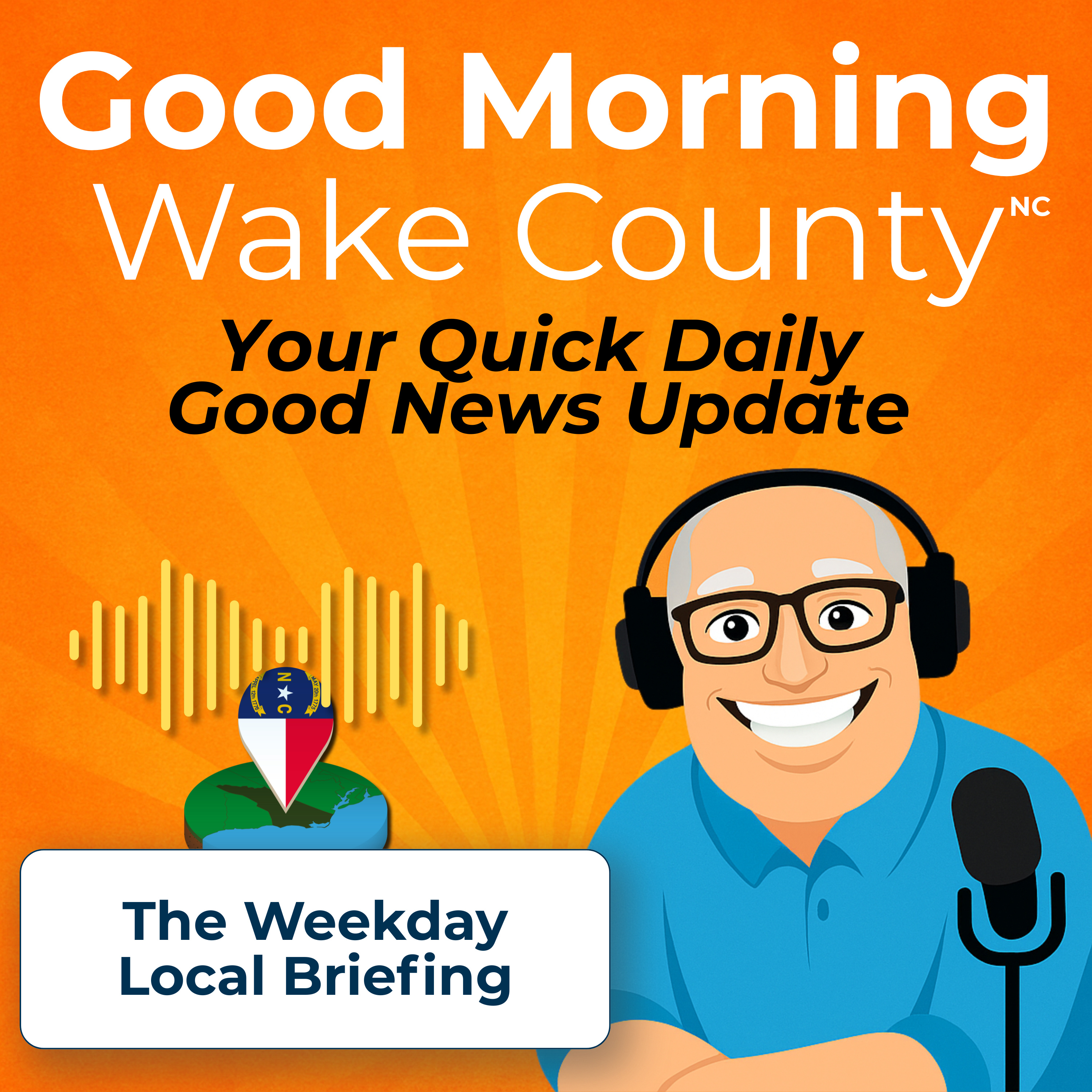 Good Morning Wake County - Your Daily Dose of Good News