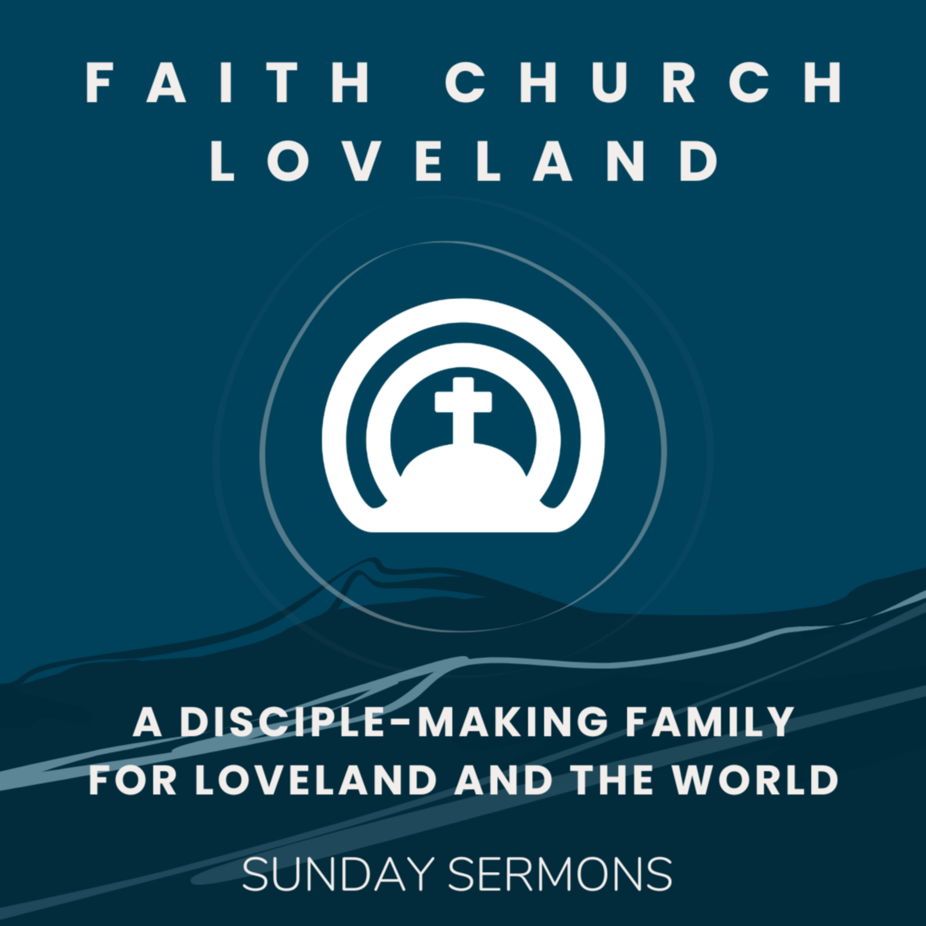 Faith Church Loveland Sermons