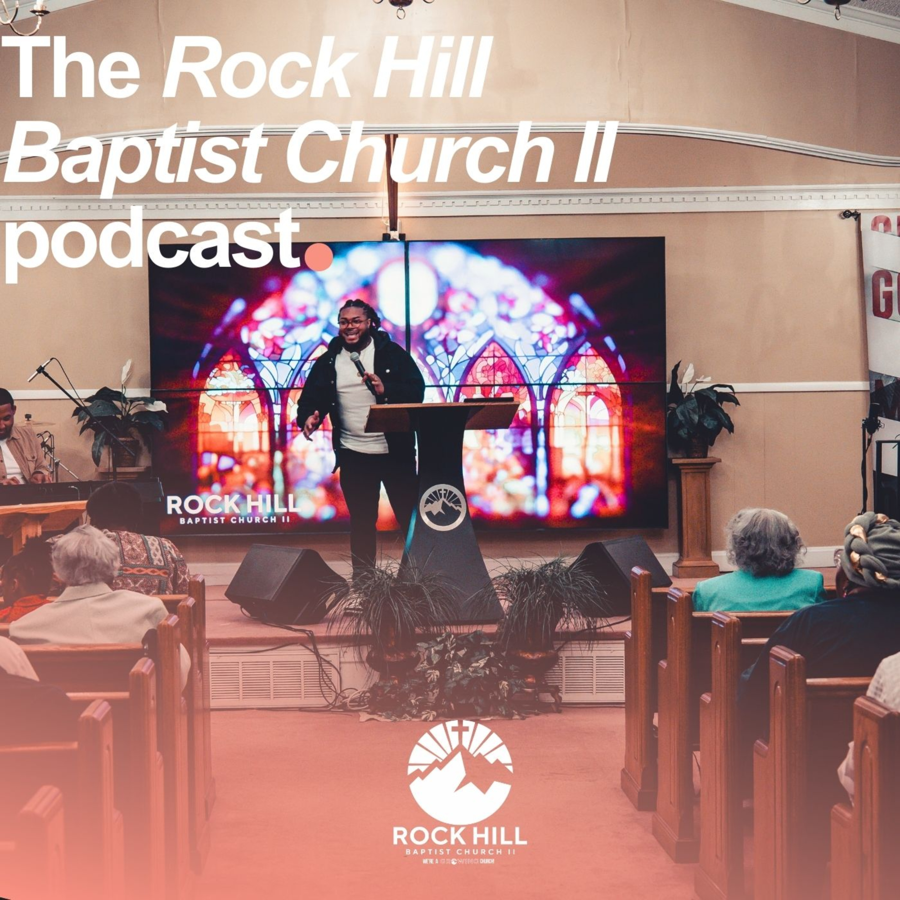 Rock Hill Baptist Church II Podcast podcast artwork