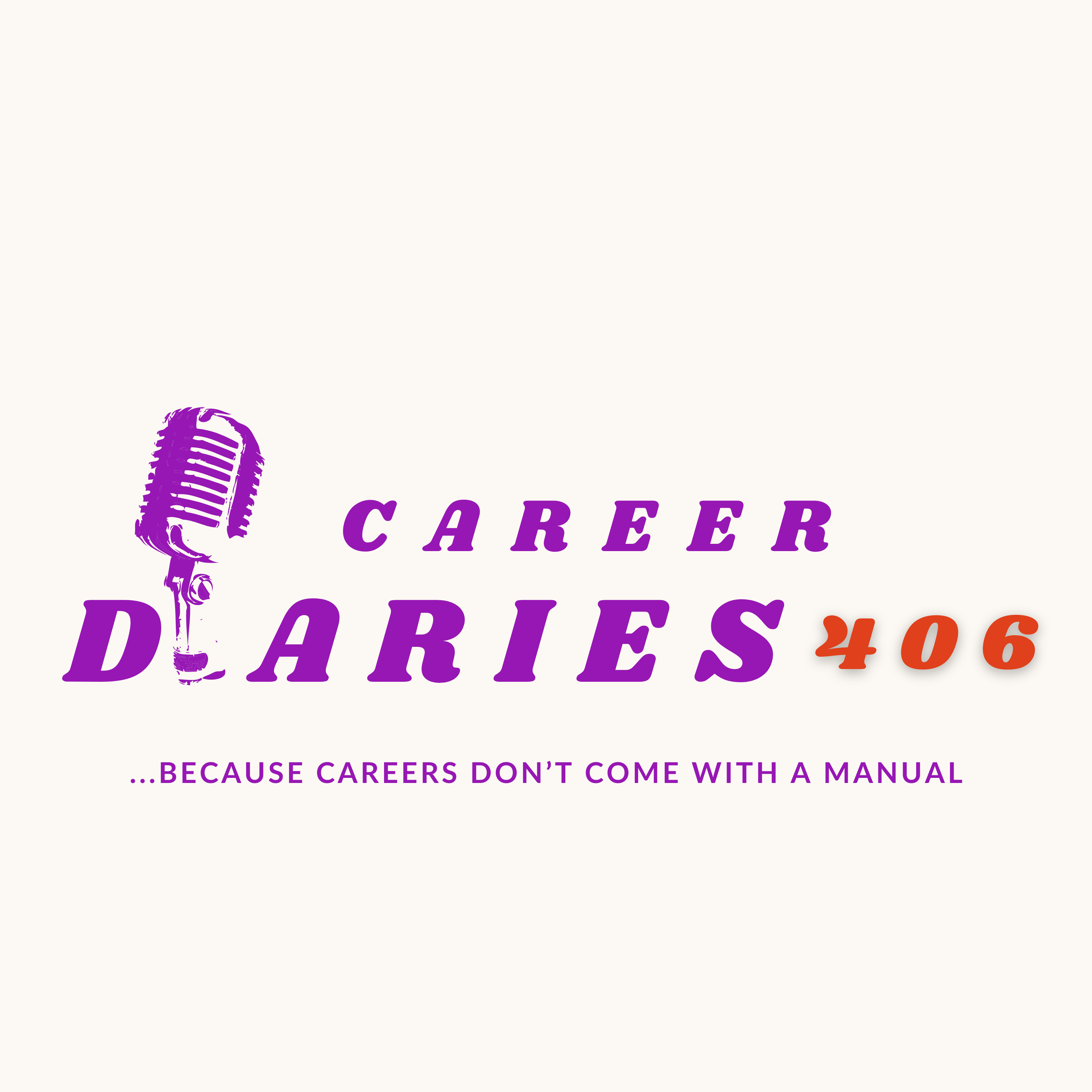 Career Diaries 406 Podcast cover art