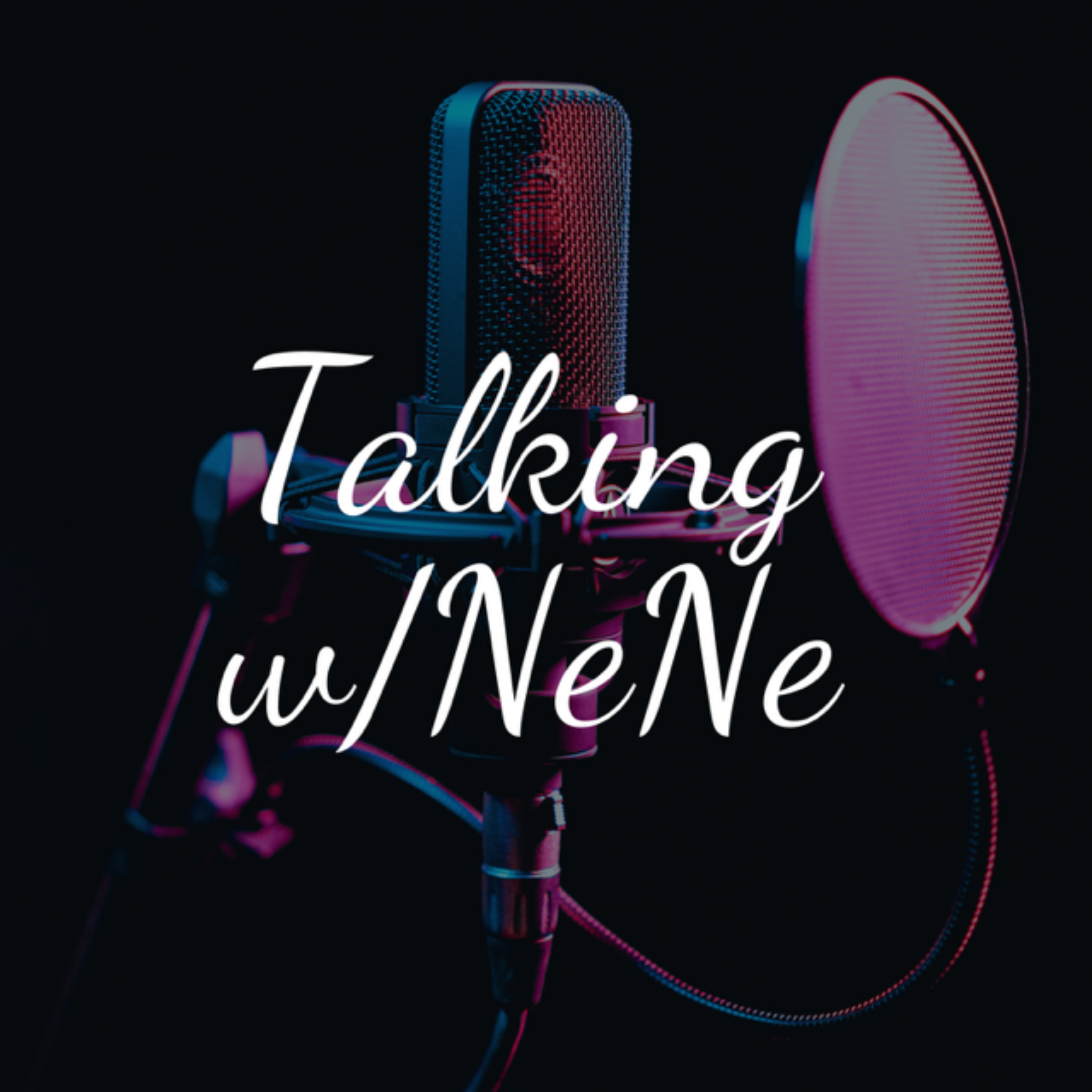 Talking with NeNe podcast artwork