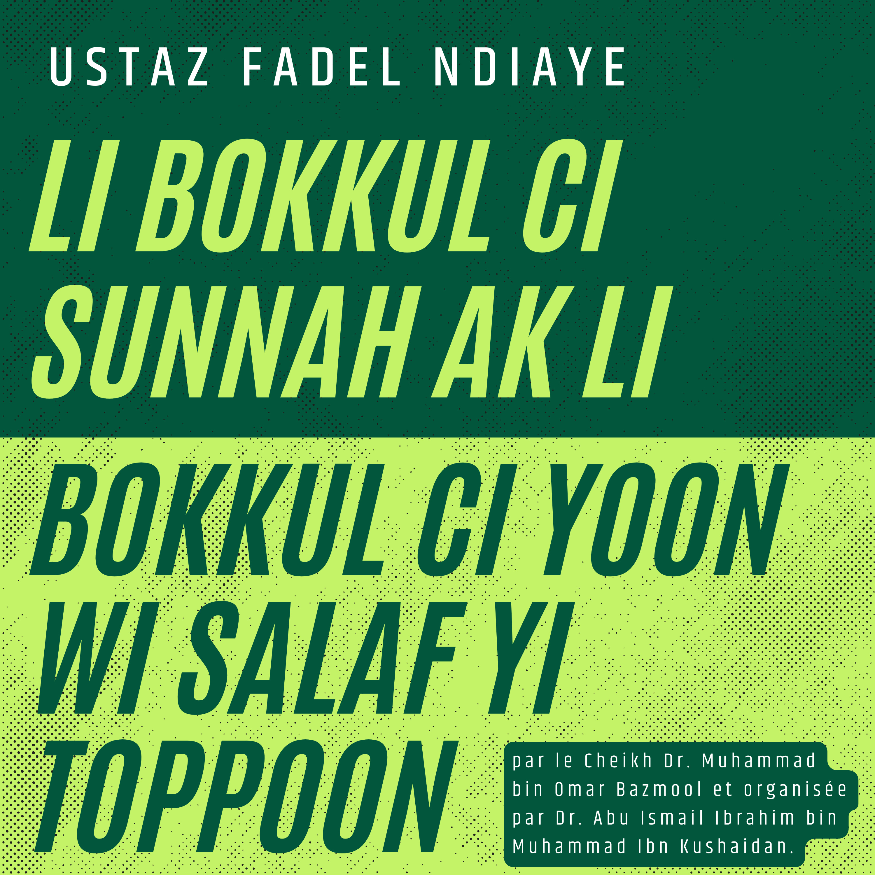 Li bokkul ci sunnah, ak li bokkul ci yoon wi salaf yi toppoon podcast artwork