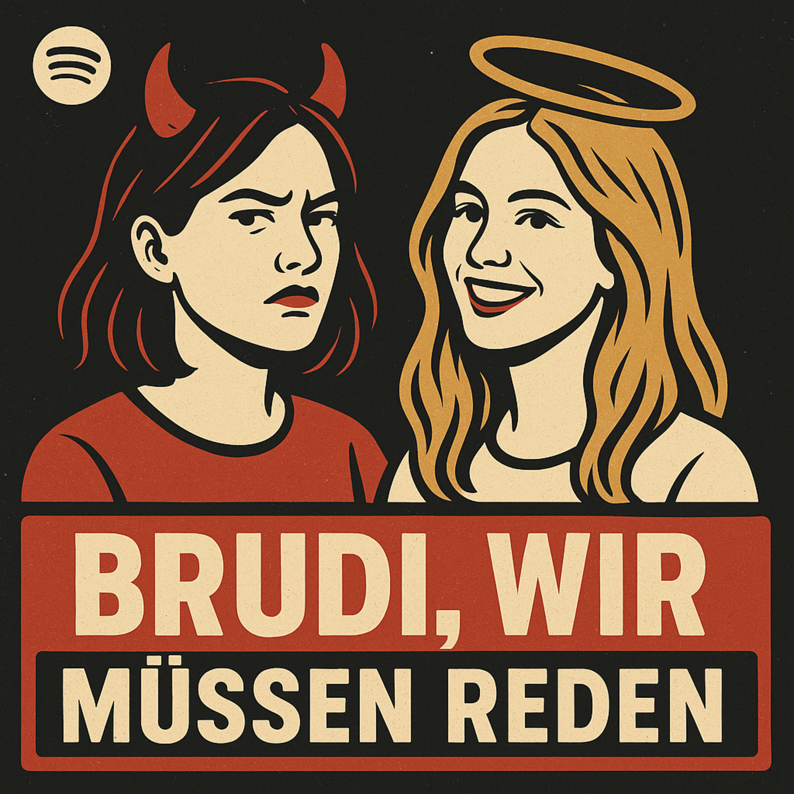 Brudi, wir müssen reden - zwei Freundinnen, ein Podcast, 1.000 Geschichten.