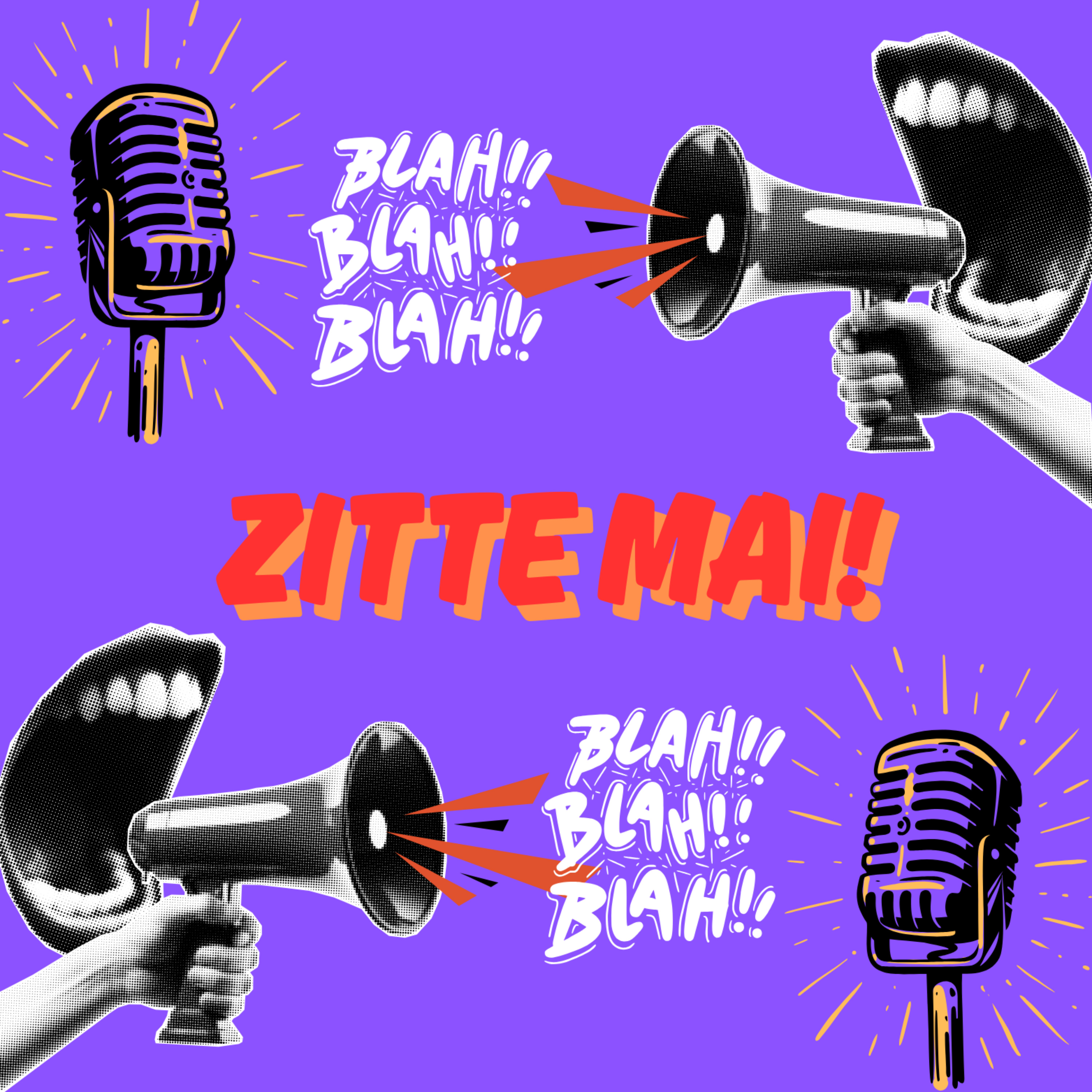 ZITTE MAI!