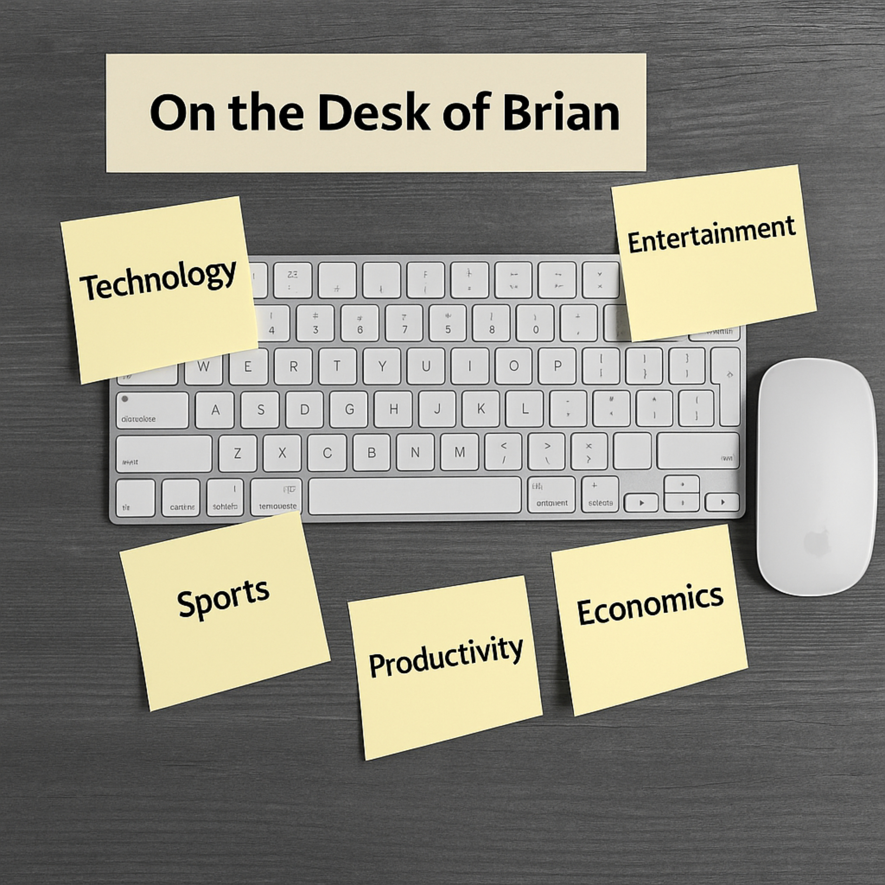 On the Desk of Brian