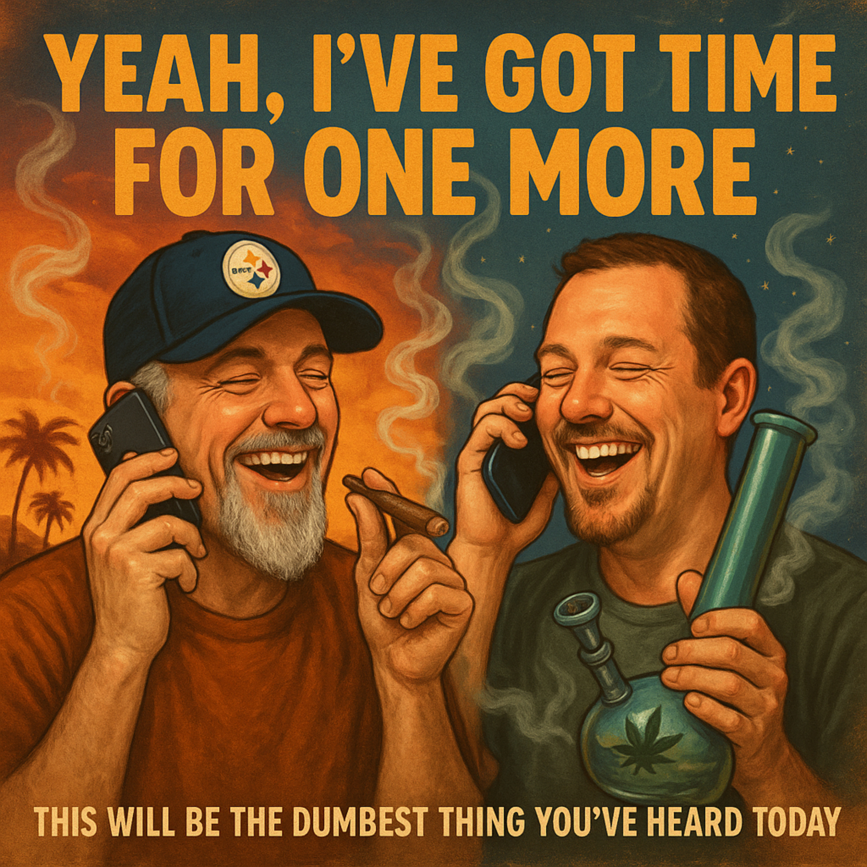 I Got Time For One More podcast artwork