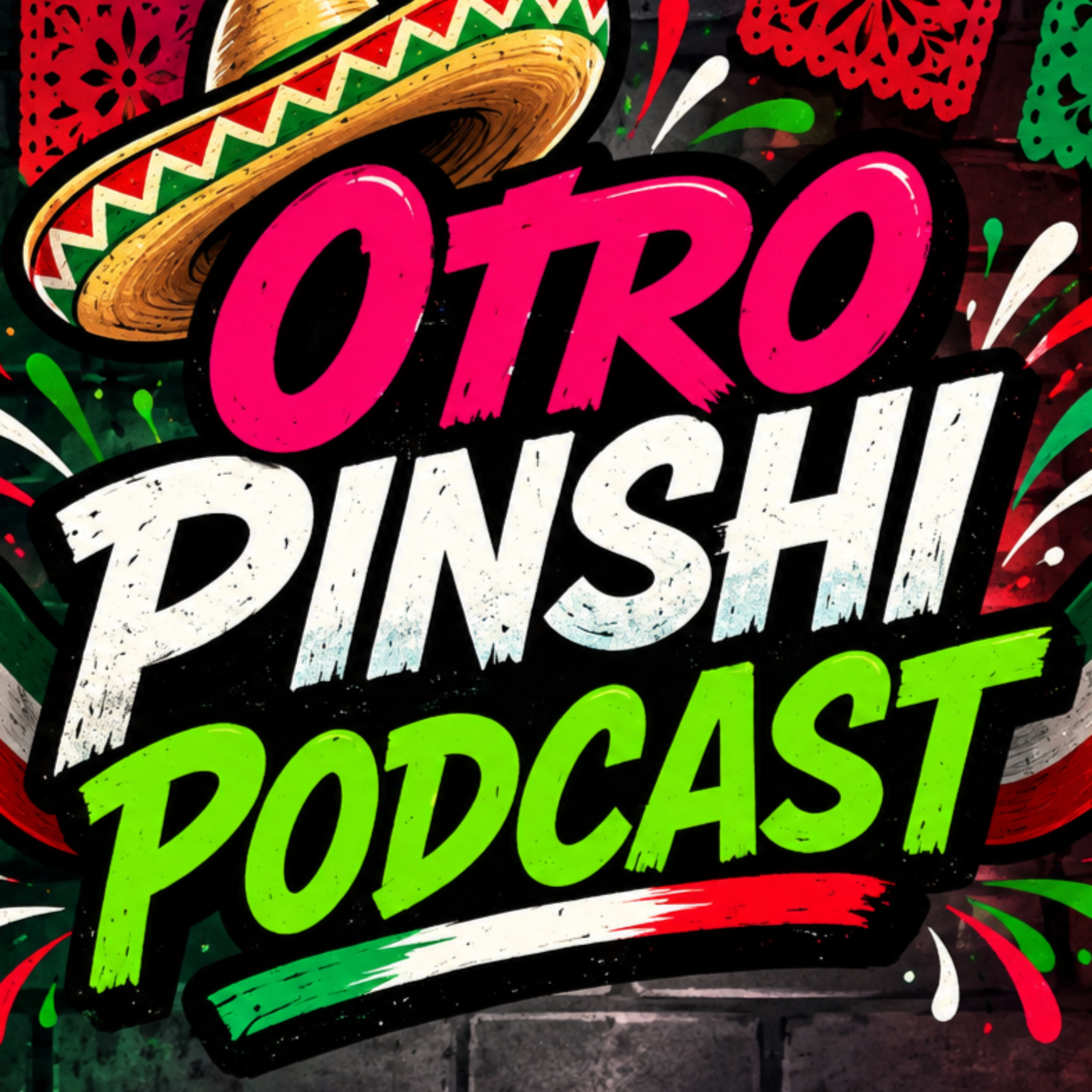 Podcast Otro Pinshi Podcast