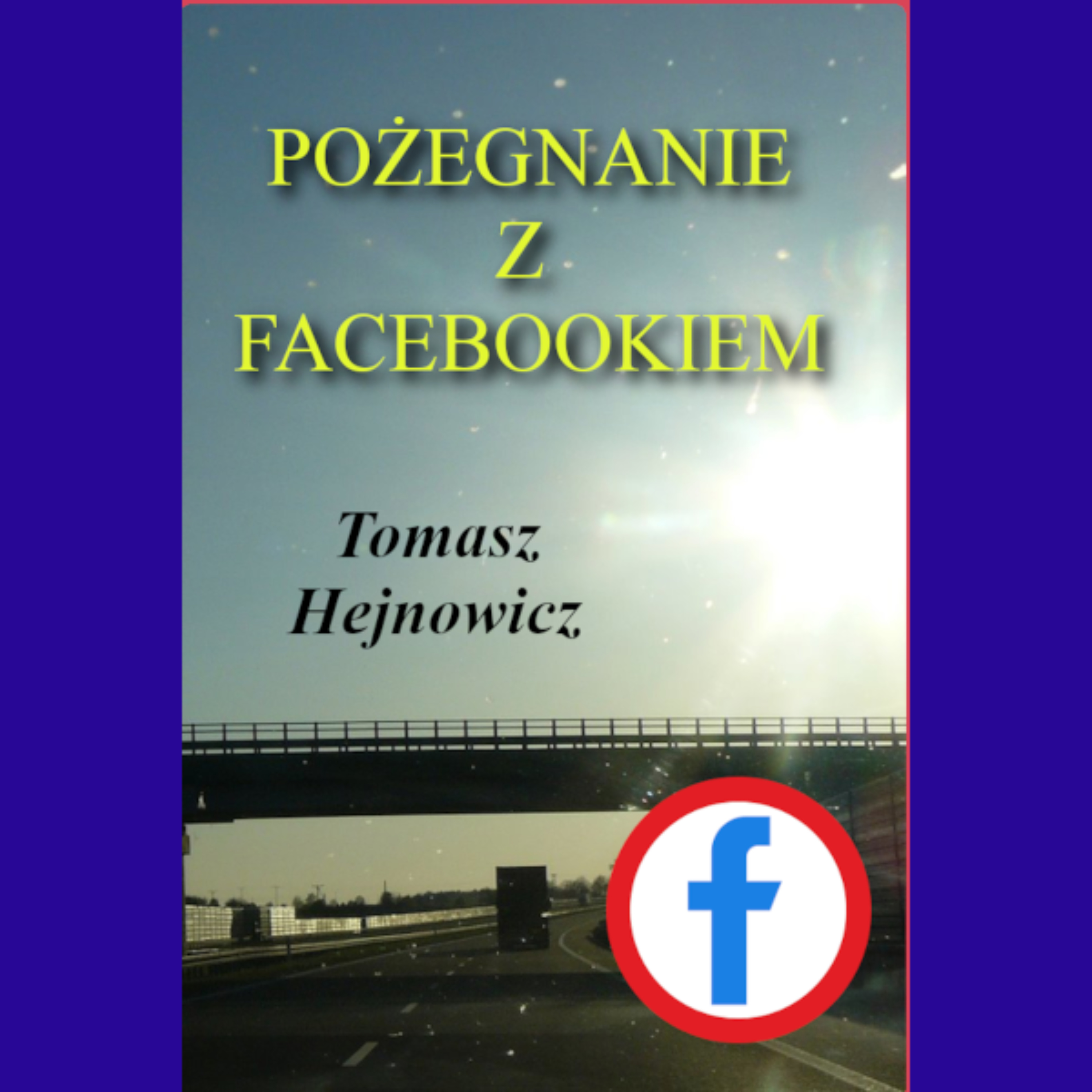Pożegnanie z Facebookiem - esej