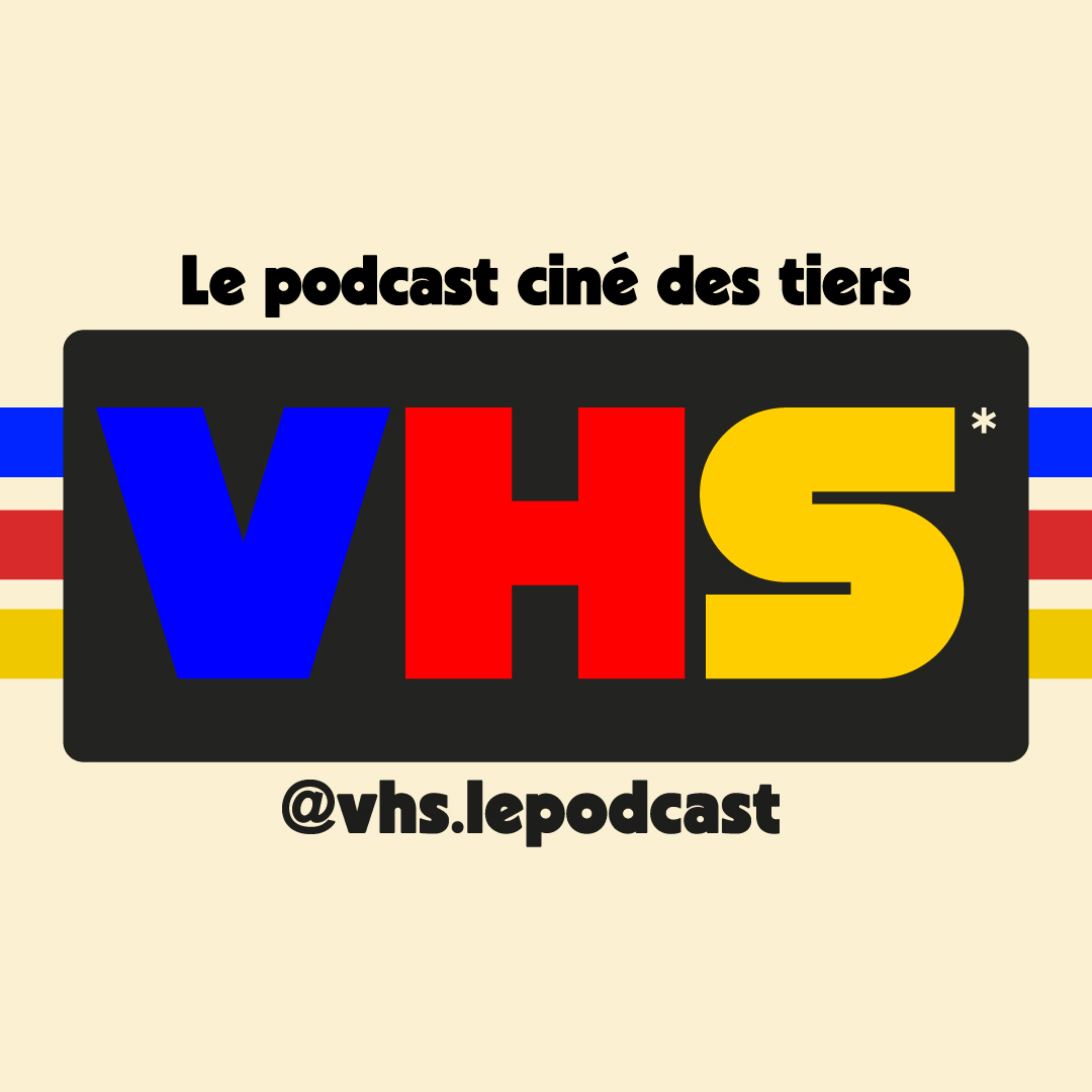 VHS - Le podcast