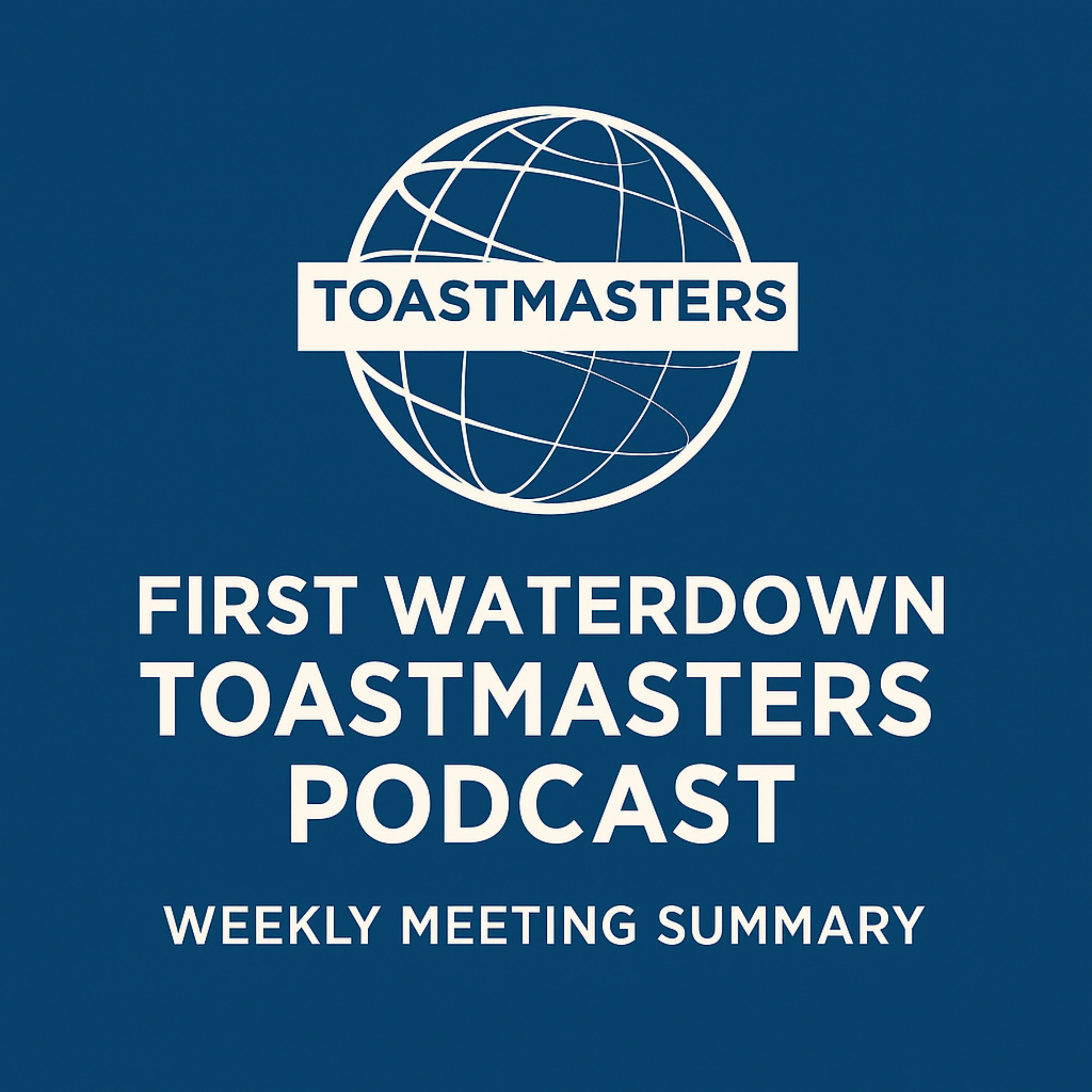First Waterdown Toastmasters Podcast