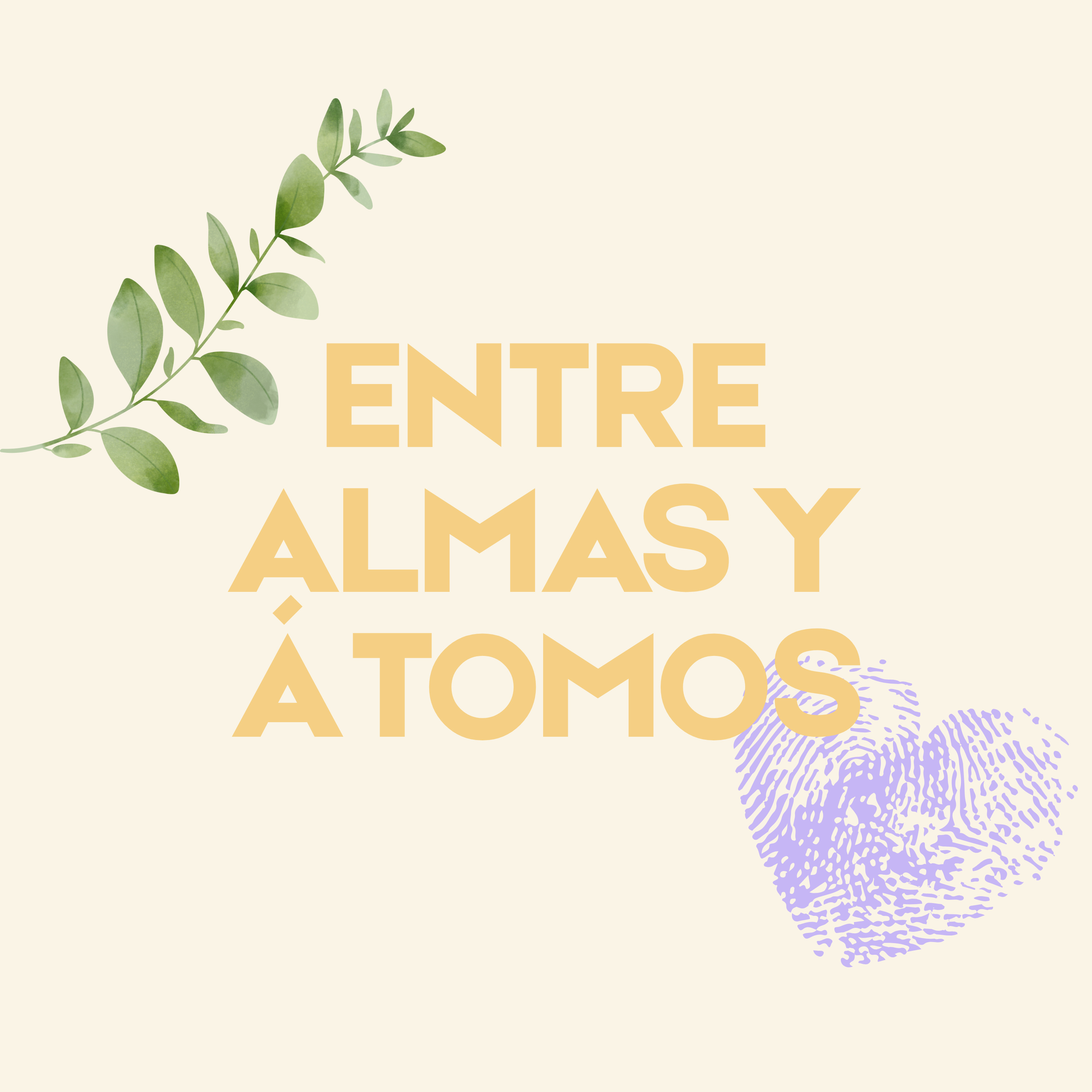 Entre Almas y Átomos